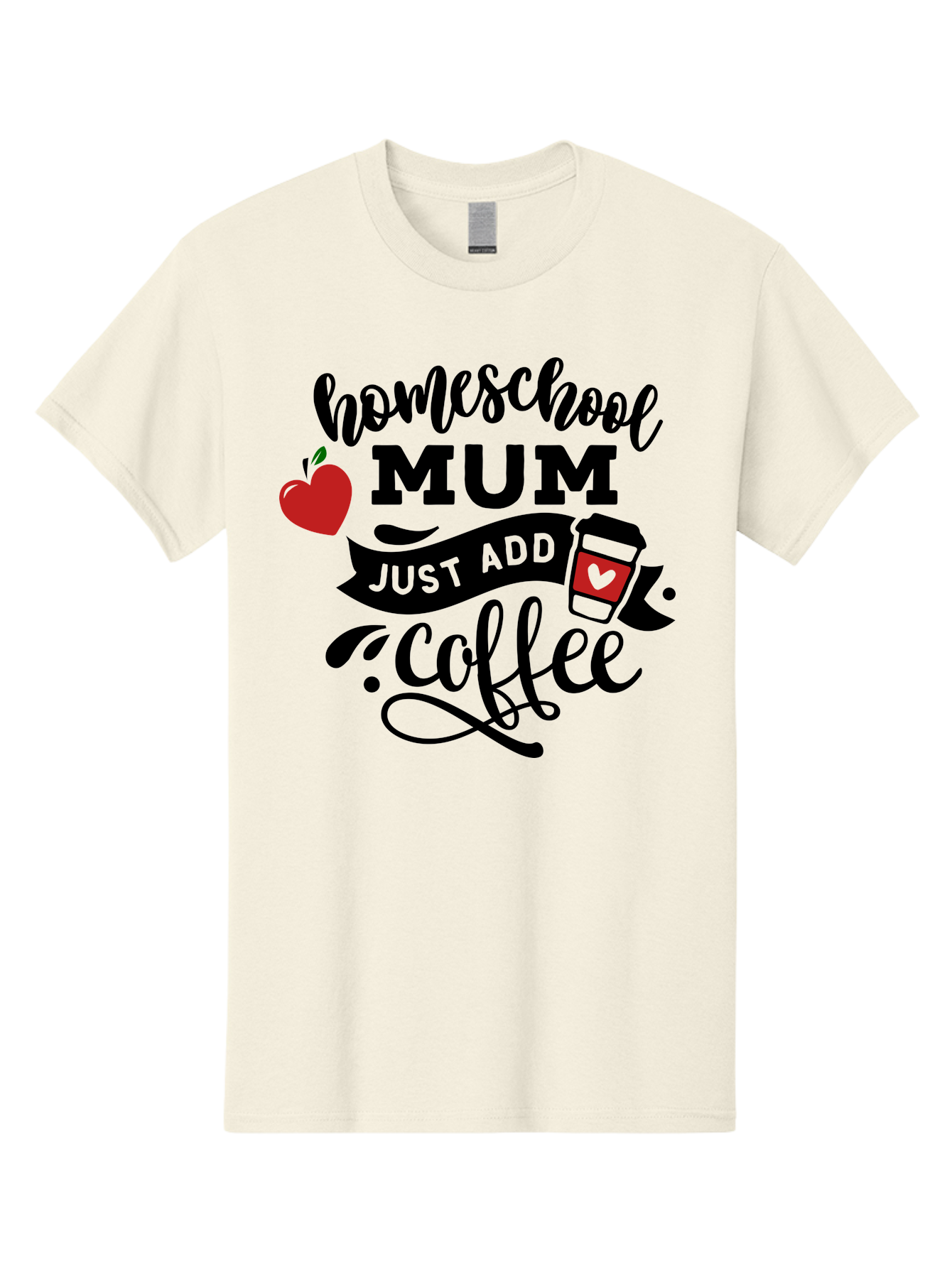 Homeschool-Mum-Just-Add-Coffee-1 Men'S Graphic Tee, 100% Cotton, Comfortable Casual Summer Wear, Machine Washable, Homeschool Mum, Coffee Lover, Homeschooling, Parenting, Coffee Cup, Apple, Education, Humor Aab388 7