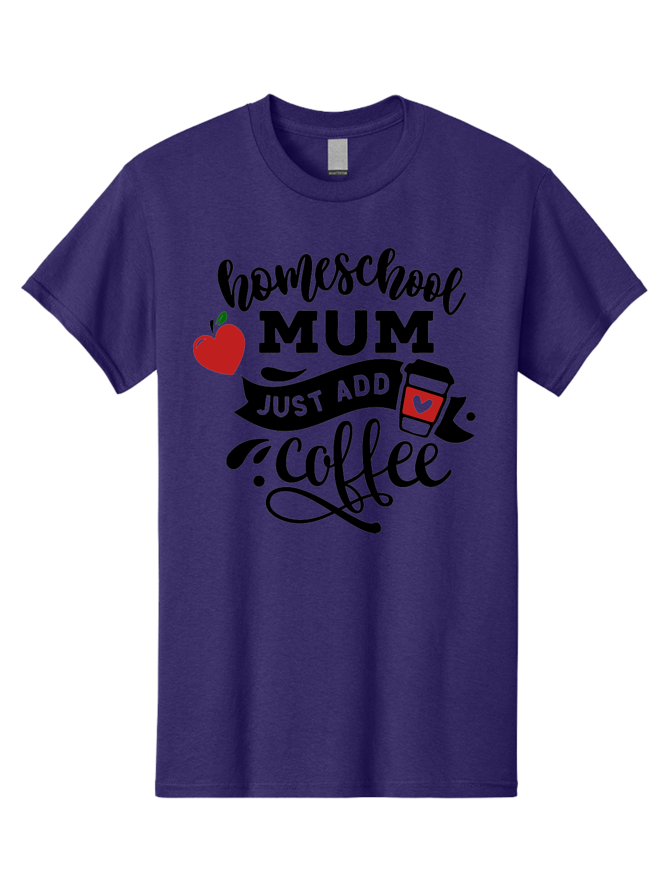 Homeschool-Mum-Just-Add-Coffee-1 Men'S Graphic Tee, 100% Cotton, Comfortable Casual Summer Wear, Machine Washable, Homeschool Mum, Coffee Lover, Homeschooling, Parenting, Coffee Cup, Apple, Education, Humor Aab388 11