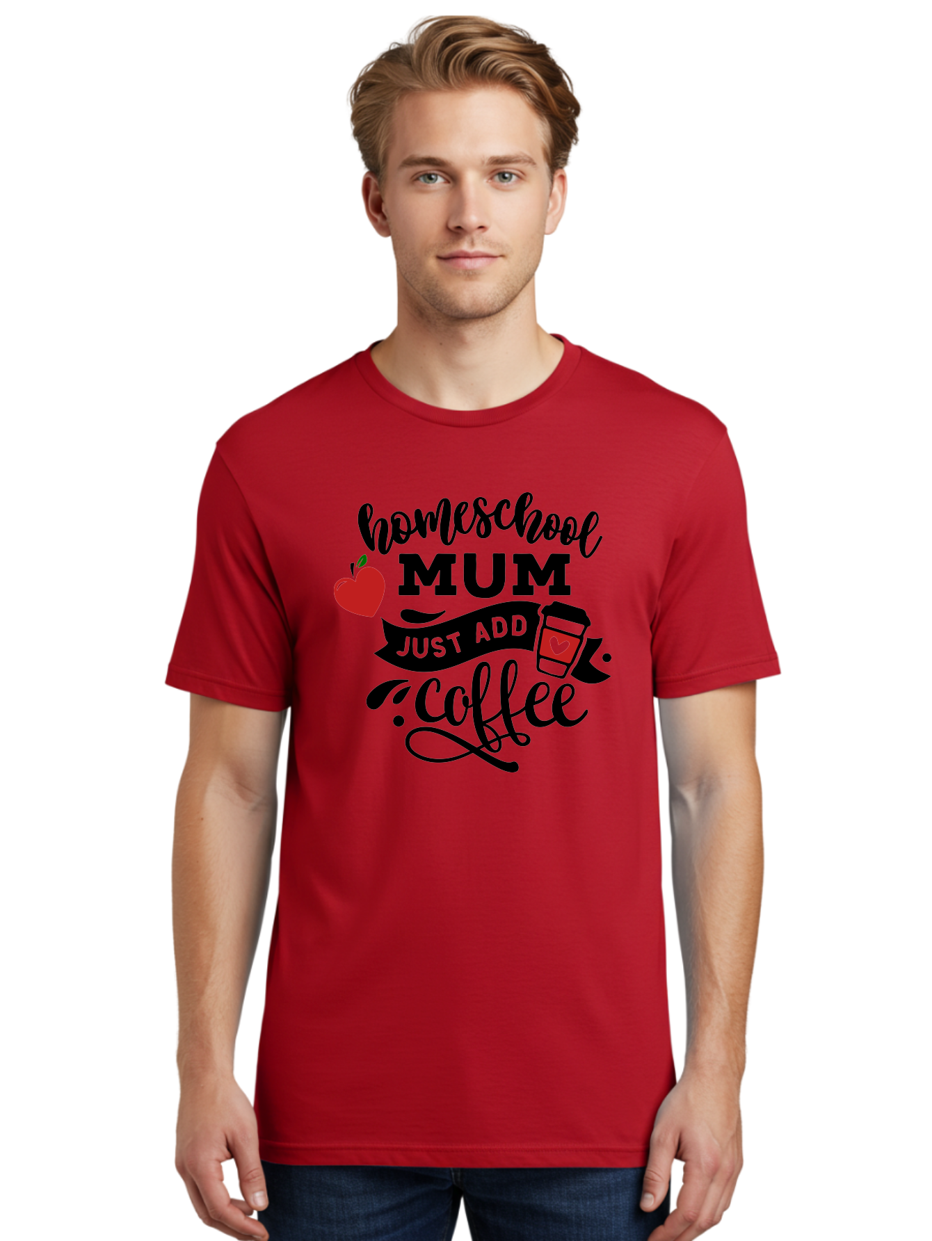Homeschool-Mum-Just-Add-Coffee-1 Men'S Graphic Tee, 100% Cotton, Comfortable Casual Summer Wear, Machine Washable, Homeschool Mum, Coffee Lover, Homeschooling, Parenting, Coffee Cup, Apple, Education, Humor Aab388 10