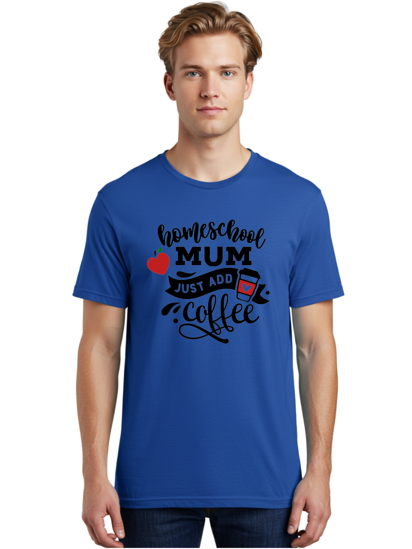 Homeschool-Mum-Just-Add-Coffee-1 Men'S Graphic Tee, 100% Cotton, Comfortable Casual Summer Wear, Machine Washable, Homeschool Mum, Coffee Lover, Homeschooling, Parenting, Coffee Cup, Apple, Education, Humor Aab388 22