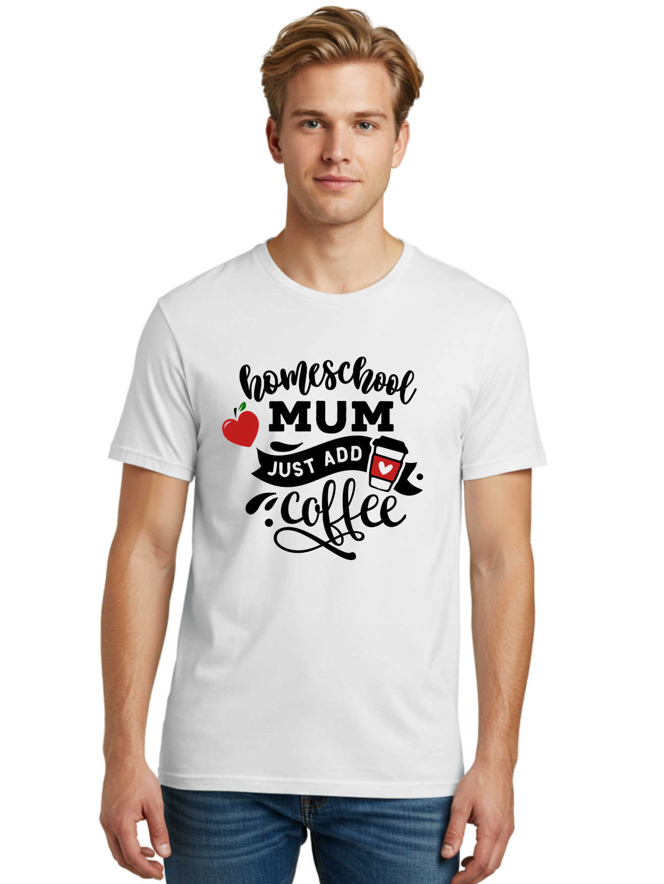 Homeschool-Mum-Just-Add-Coffee-1 Men'S Graphic Tee, 100% Cotton, Comfortable Casual Summer Wear, Machine Washable, Homeschool Mum, Coffee Lover, Homeschooling, Parenting, Coffee Cup, Apple, Education, Humor Aab388 6