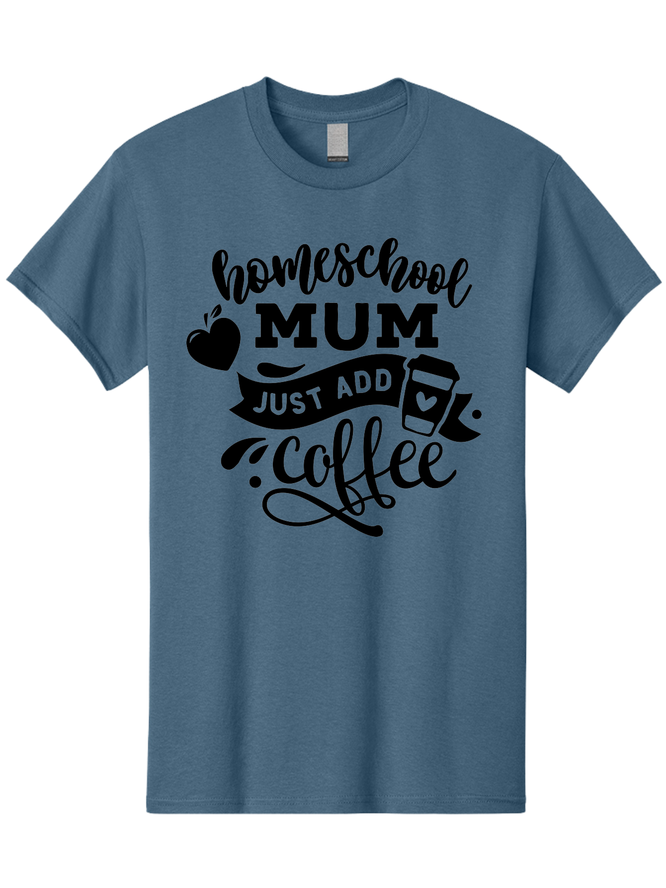 Homeschool-Mum-Just-Add-Coffee Men'S Graphic Tee, 100% Cotton, Comfortable Casual Summer Wear, Machine Washable, Homeschool Mum, Coffee Quote, Funny Homeschooling, Coffee Humor, Mom Life, Homeschooling Mom, Coffee Lover, Quirky Mom Aab389 27