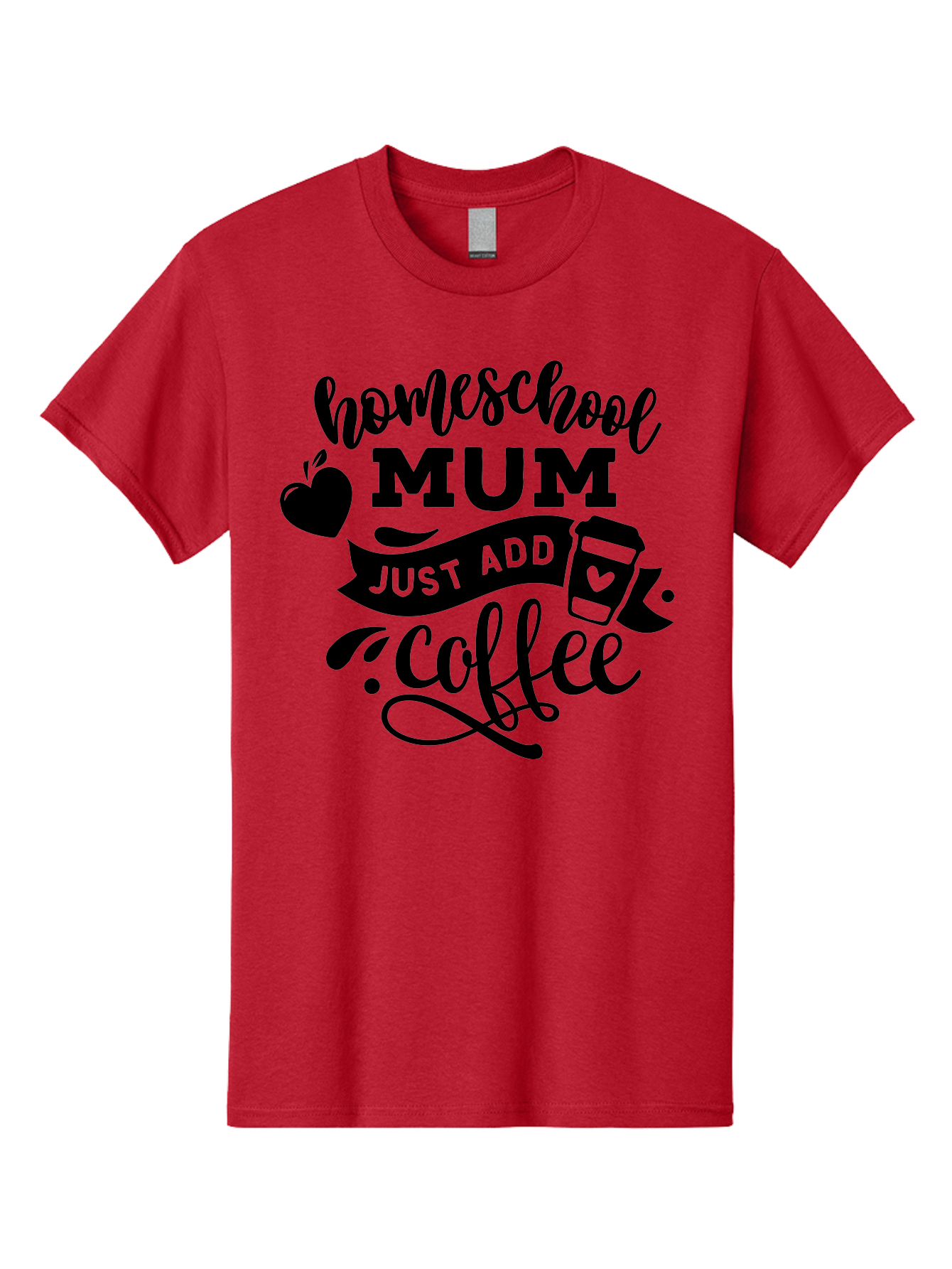 Homeschool-Mum-Just-Add-Coffee Men'S Graphic Tee, 100% Cotton, Comfortable Casual Summer Wear, Machine Washable, Homeschool Mum, Coffee Quote, Funny Homeschooling, Coffee Humor, Mom Life, Homeschooling Mom, Coffee Lover, Quirky Mom Aab389 19