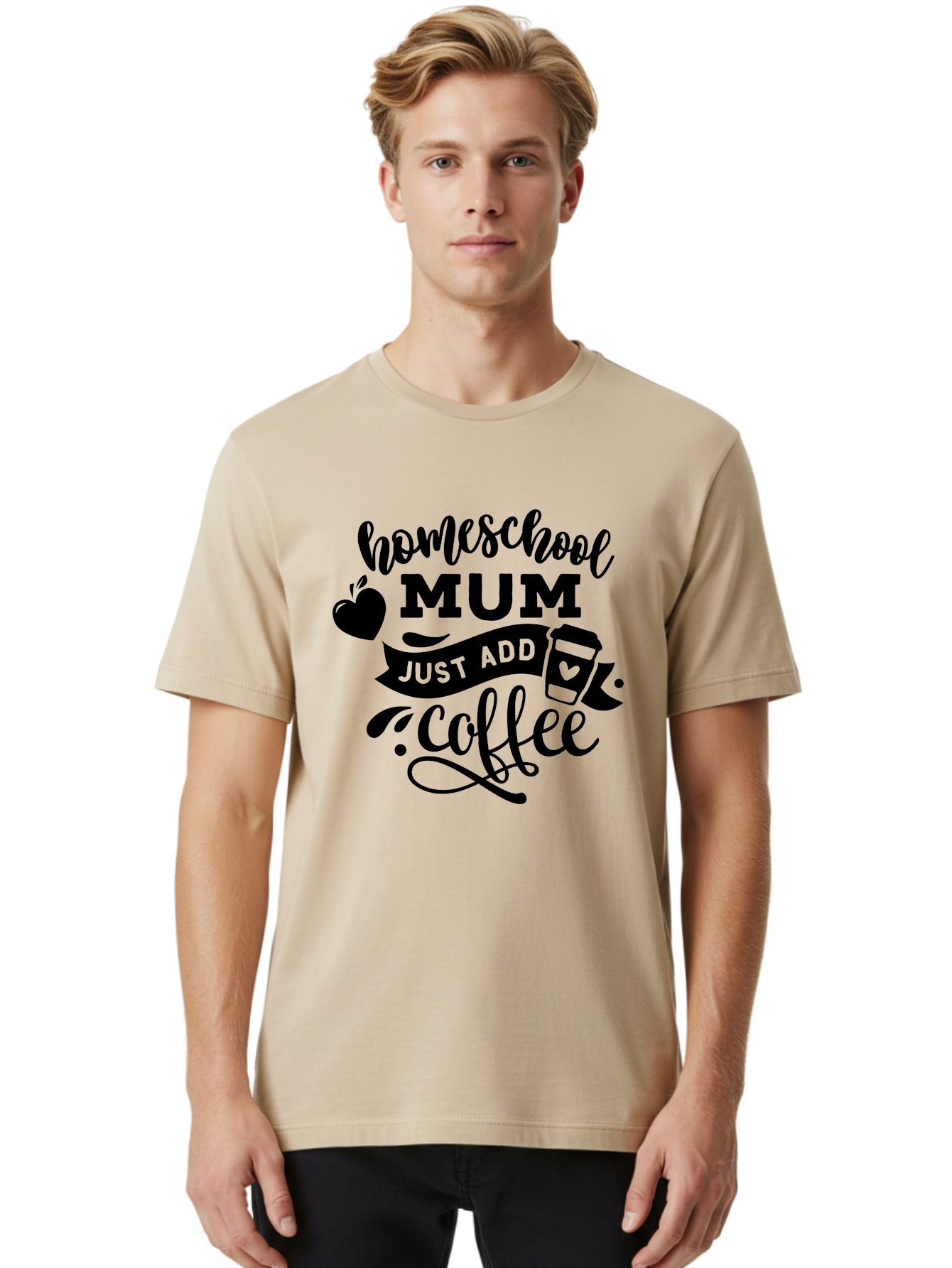 Homeschool-Mum-Just-Add-Coffee Men'S Graphic Tee, 100% Cotton, Comfortable Casual Summer Wear, Machine Washable, Homeschool Mum, Coffee Quote, Funny Homeschooling, Coffee Humor, Mom Life, Homeschooling Mom, Coffee Lover, Quirky Mom Aab389 30