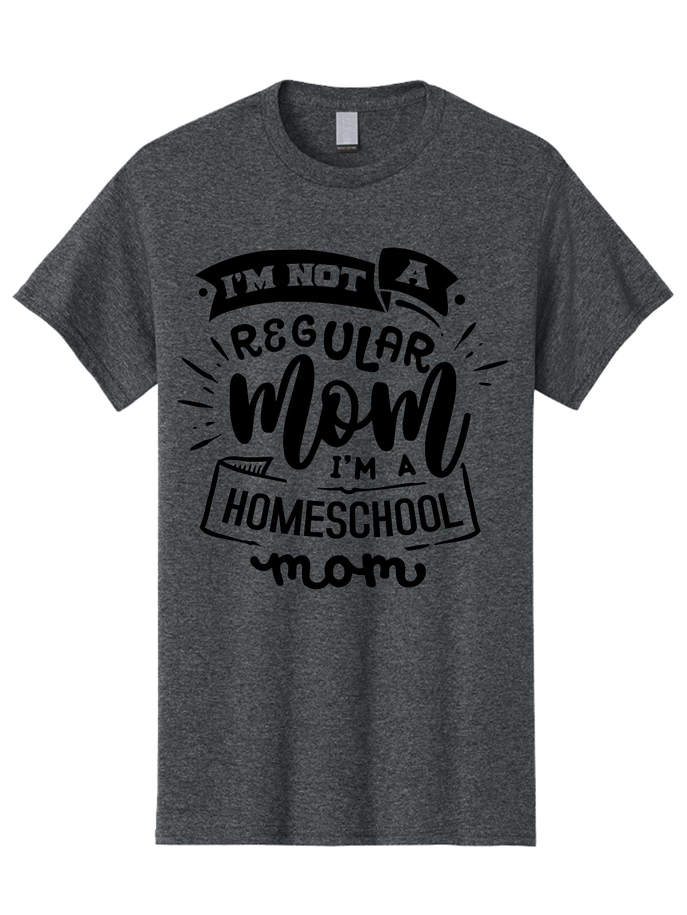 I-M-Not-A-Regular-Mom-I-M-A-Homeschool-Mom-1 Men'S Graphic Tee, 100% Cotton, Comfortable Casual Summer Wear, Machine Washable, Homeschool Mom, Proud Mom, Alternative Education, Parenting Quote, Inspirational Quote, Mom Life, Homeschooling, Aab403 5