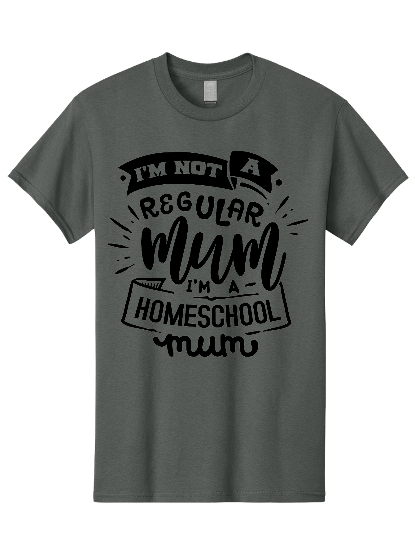 I-M-Not-A-Regular-Mum-I-M-A-Homeschool-Mum-1 Men'S Graphic Tee, 100% Cotton, Comfortable Casual Summer Wear, Machine Washable, Homeschool Mom, Proud Parent, Education At Home, Mom Life, Homeschooling Journey, Alternative Education, Aab405 23
