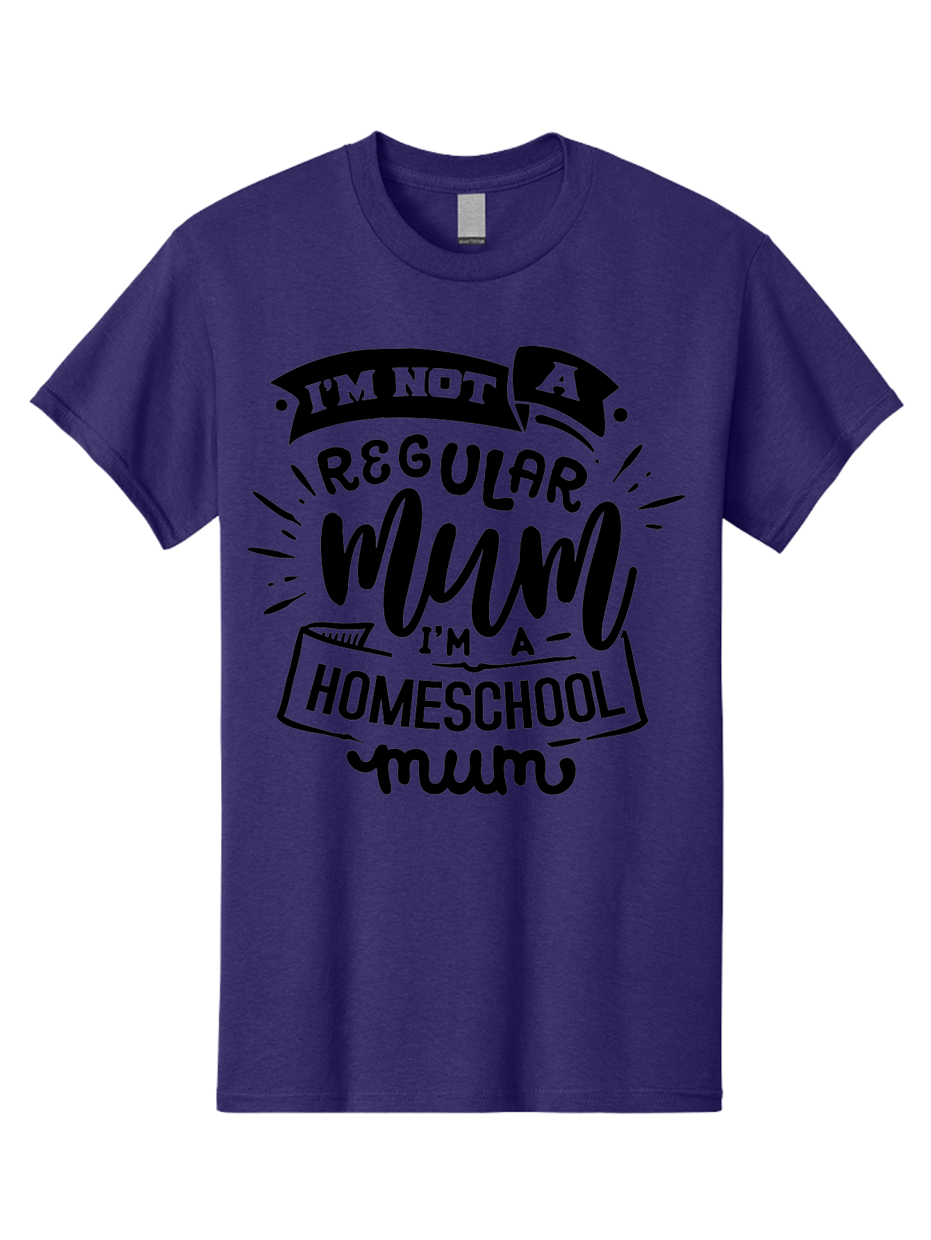 I-M-Not-A-Regular-Mum-I-M-A-Homeschool-Mum-1 Men'S Graphic Tee, 100% Cotton, Comfortable Casual Summer Wear, Machine Washable, Homeschool Mom, Proud Parent, Education At Home, Mom Life, Homeschooling Journey, Alternative Education, Aab405 21