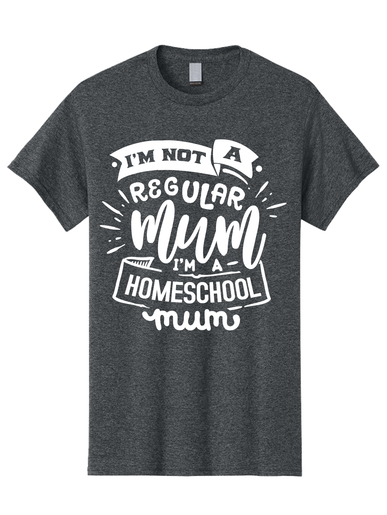 I-M-Not-A-Regular-Mum-I-M-A-Homeschool-Mum Men'S Graphic Tee, 100% Cotton, Comfortable Casual Summer Wear, Machine Washable, Homeschool Mom, Proud Parent, Alternative Education, Mom Life, Homeschooling, Parenting Tips, Education At Home, Aab406 5