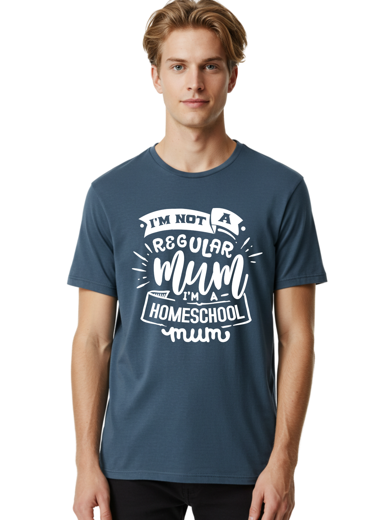 I-M-Not-A-Regular-Mum-I-M-A-Homeschool-Mum Men'S Graphic Tee, 100% Cotton, Comfortable Casual Summer Wear, Machine Washable, Homeschool Mom, Proud Parent, Alternative Education, Mom Life, Homeschooling, Parenting Tips, Education At Home, Aab406 20
