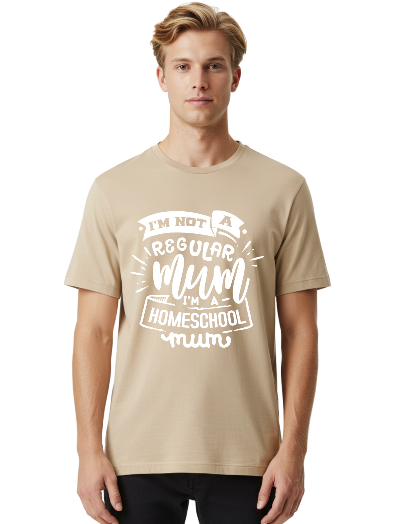 I-M-Not-A-Regular-Mum-I-M-A-Homeschool-Mum Men'S Graphic Tee, 100% Cotton, Comfortable Casual Summer Wear, Machine Washable, Homeschool Mom, Proud Parent, Alternative Education, Mom Life, Homeschooling, Parenting Tips, Education At Home, Aab406 22