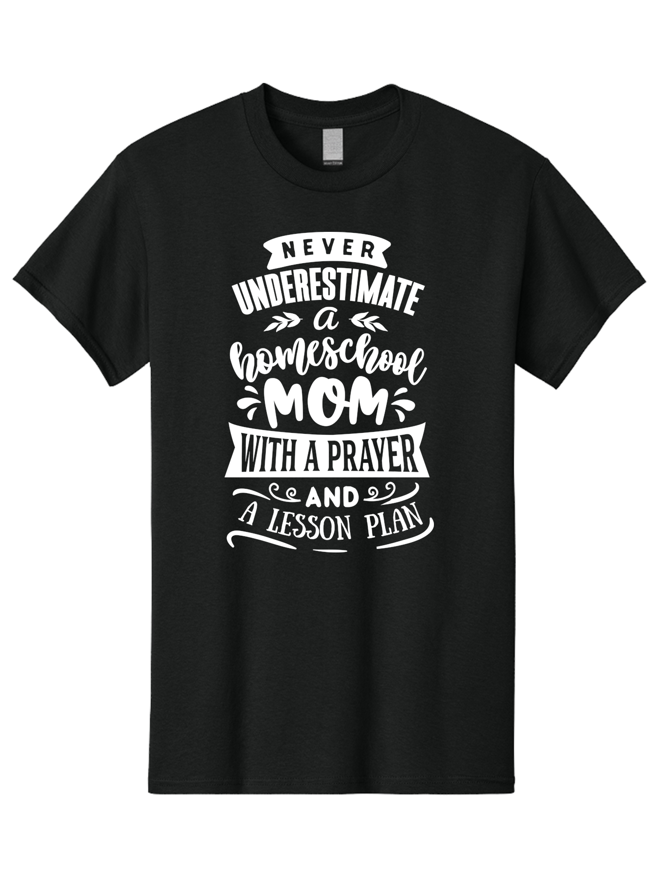 Never-Underestimate-Homeschool-Mom Men'S Graphic Tee, 100% Cotton, Comfortable Casual Summer Wear, Machine Washable, Homeschool Mom, Inspirational Quote, Motivational Message, Lesson Plan, Prayer, Homeschooling, Motherhood, Education, Aab413 21