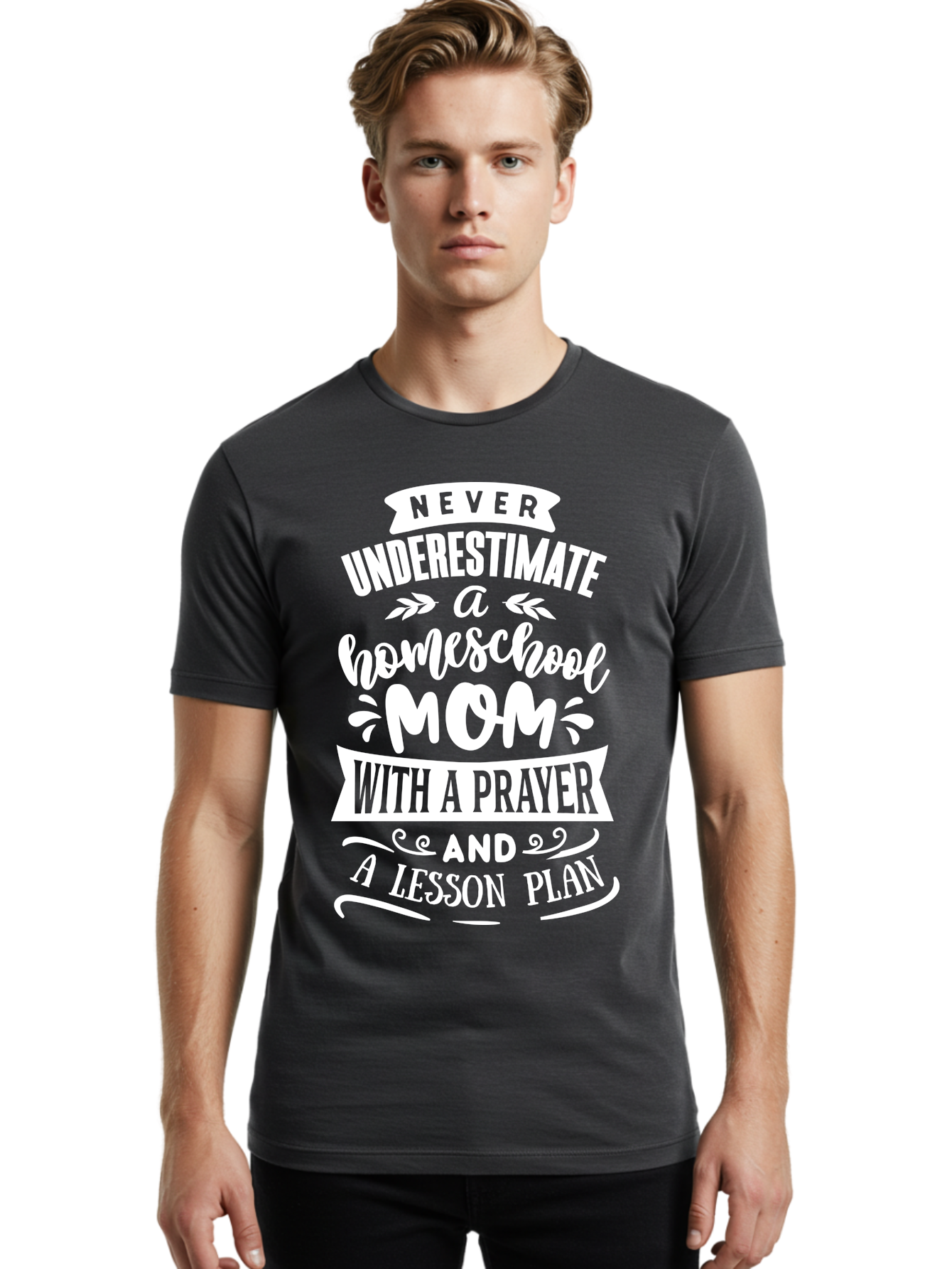 Never-Underestimate-Homeschool-Mom Men'S Graphic Tee, 100% Cotton, Comfortable Casual Summer Wear, Machine Washable, Homeschool Mom, Inspirational Quote, Motivational Message, Lesson Plan, Prayer, Homeschooling, Motherhood, Education, Aab413 30