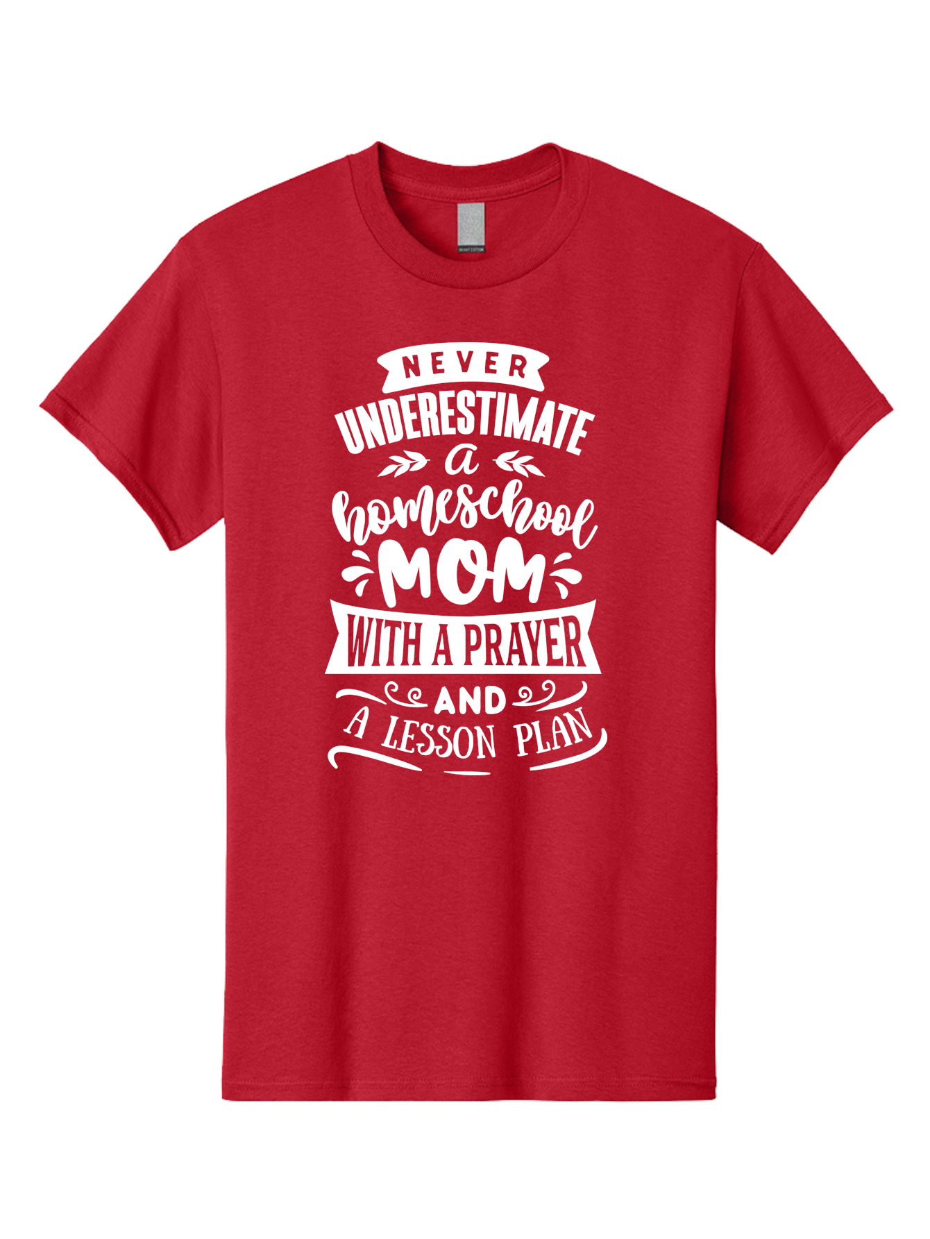 Never-Underestimate-Homeschool-Mom Men'S Graphic Tee, 100% Cotton, Comfortable Casual Summer Wear, Machine Washable, Homeschool Mom, Inspirational Quote, Motivational Message, Lesson Plan, Prayer, Homeschooling, Motherhood, Education, Aab413 25