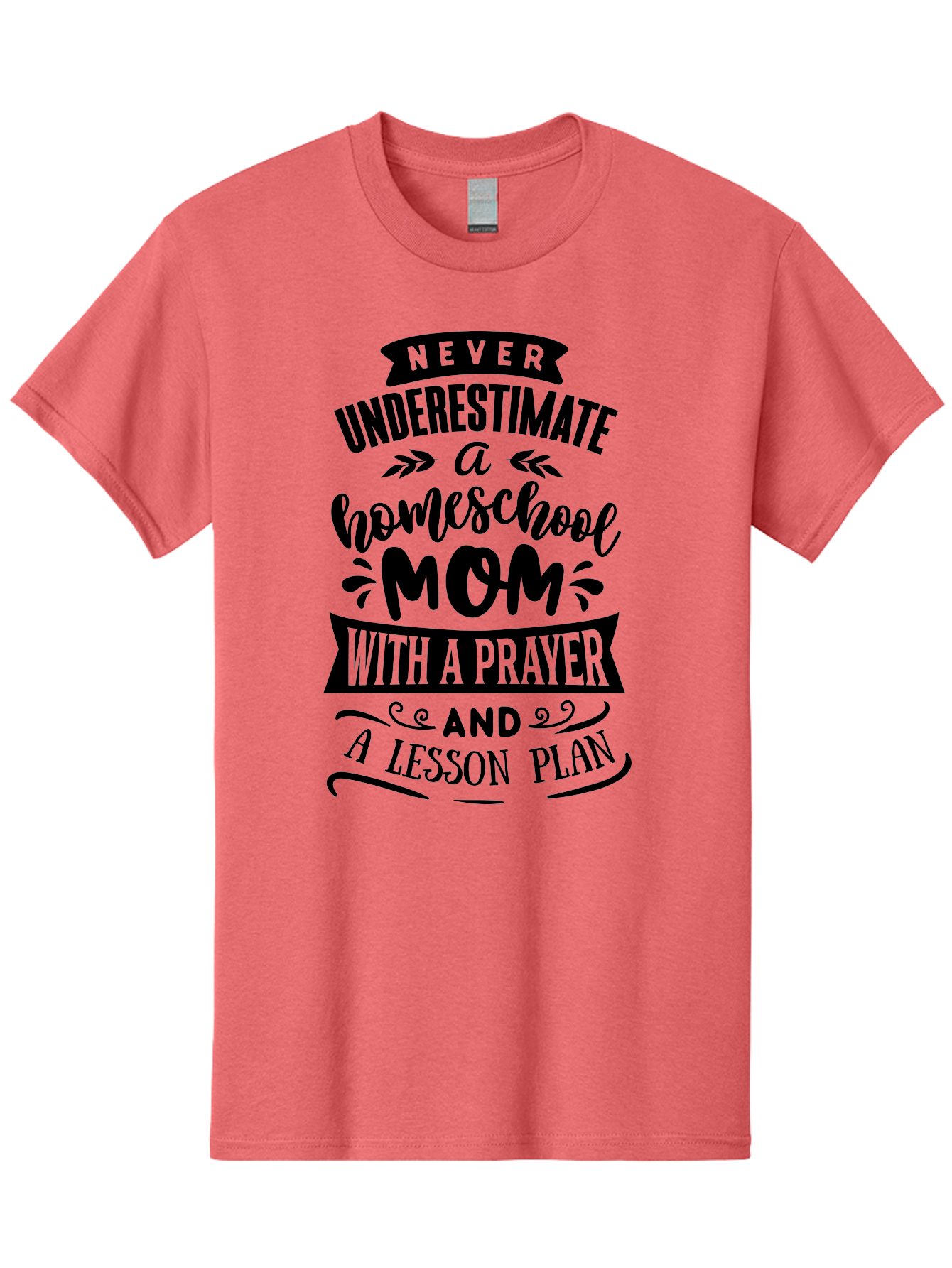 Never-Underestimate-Mom Men'S Graphic Tee, 100% Cotton, Comfortable Casual Summer Wear, Machine Washable, Homeschool Mom, Inspirational Quote, Motivational Phrase, Homeschooling, Prayer, Lesson Plan, Strong Mother, Dedicated Educator, Aab415 13