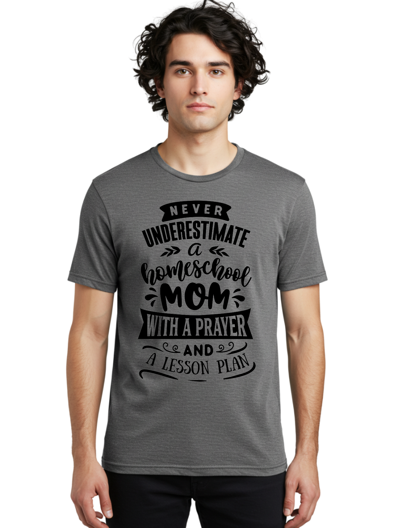 Never-Underestimate-Mom Men'S Graphic Tee, 100% Cotton, Comfortable Casual Summer Wear, Machine Washable, Homeschool Mom, Inspirational Quote, Motivational Phrase, Homeschooling, Prayer, Lesson Plan, Strong Mother, Dedicated Educator, Aab415 30