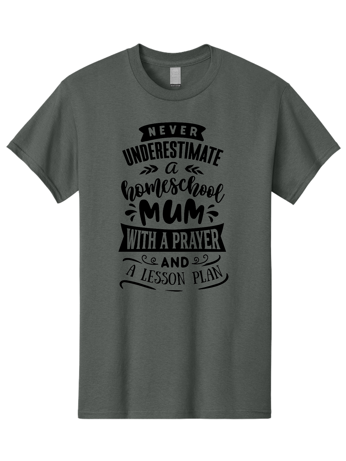 Never-Underestimate-Mum Men'S Graphic Tee, 100% Cotton, Comfortable Casual Summer Wear, Machine Washable, Homeschool Mom, Inspirational Quote, Motivational Message, Teaching Mom, Lesson Plan, Prayer, Homeschooling, Parenting, Education, Faith Aab416 11