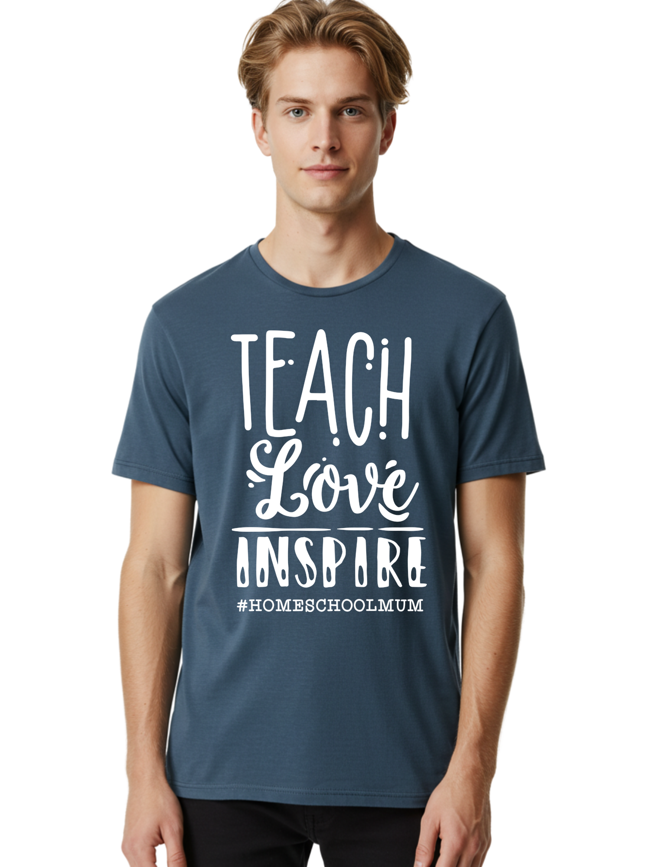 Teach-Love-Inspire Men'S Graphic Tee, 100% Cotton, Comfortable Casual Summer Wear, Machine Washable, Inspirational Quote, Teaching With Love, Homeschooling Mom, Educational Motivation, Teaching Inspiration, Loving Teacher, Homeschool Mum, Aab445 30