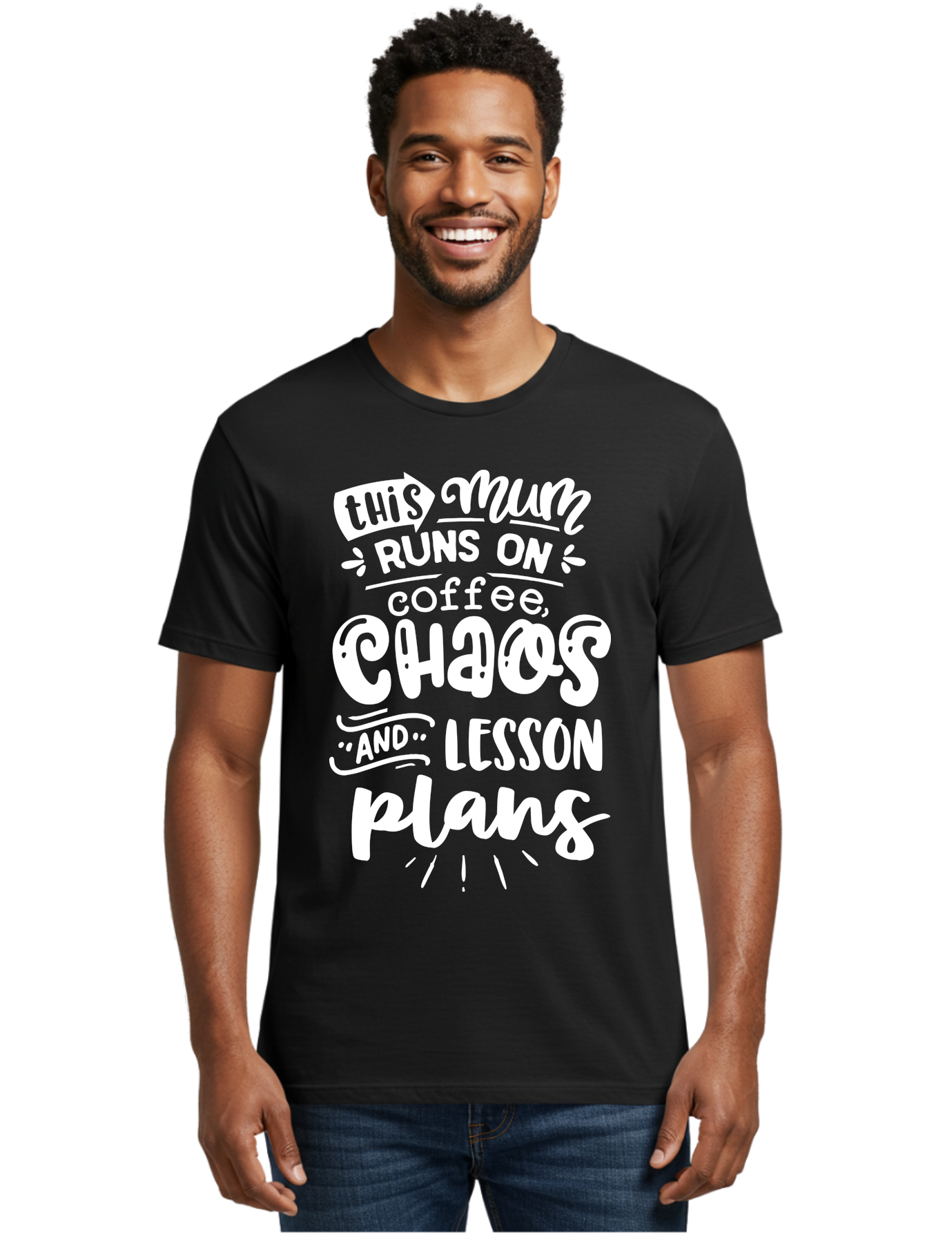 This-Mum-Runs-On-Coffee-Chaos-And-Lesson-Plans Men'S Graphic Tee, 100% Cotton, Comfortable Casual Summer Wear, Machine Washable, Funny Mom Quote, Teacher Humor, Coffee Lover, Chaotic Life, Lesson Plans, Mom Life, Teacher Life, Humorous Quote, Aab451 22