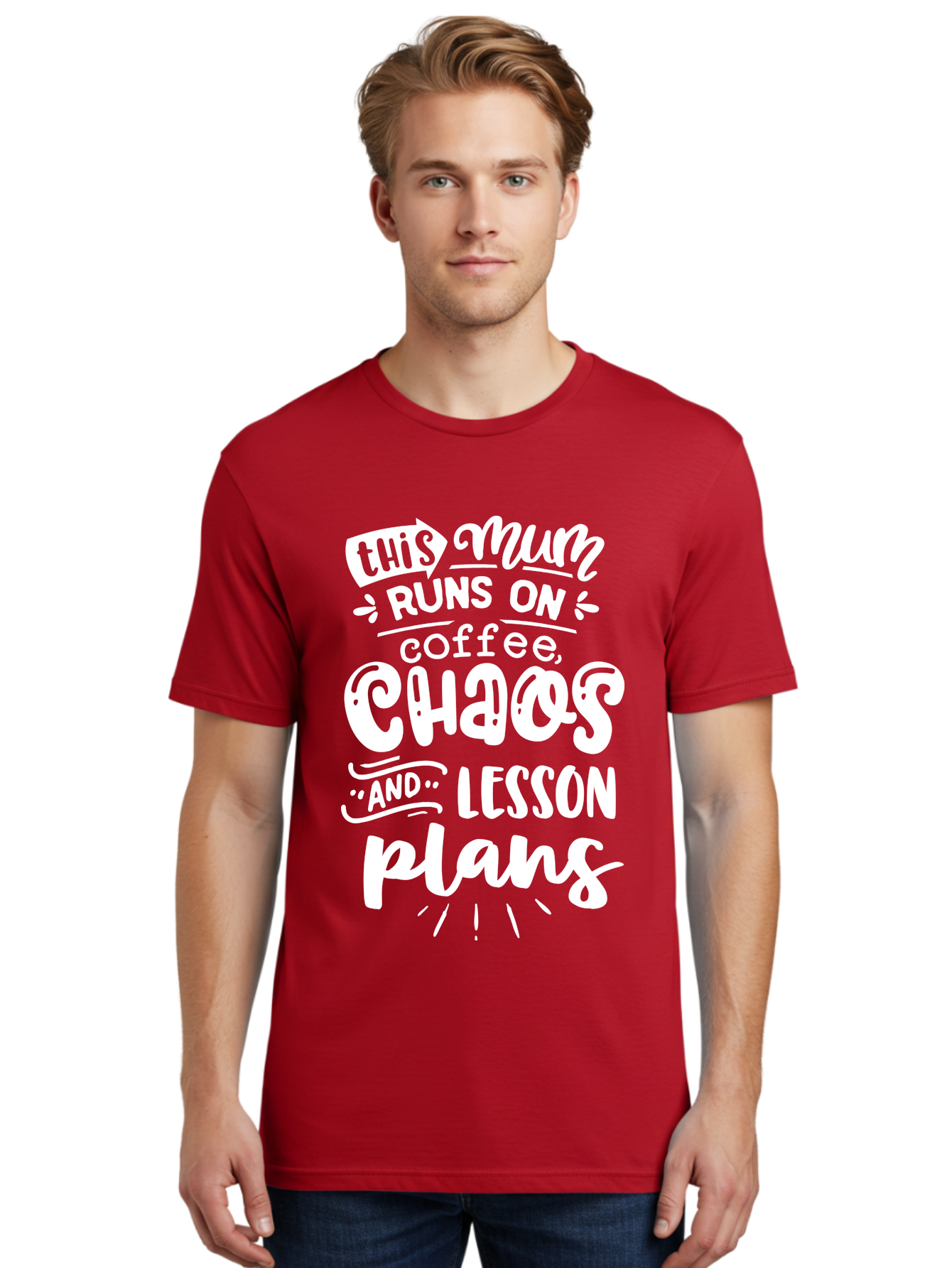 This-Mum-Runs-On-Coffee-Chaos-And-Lesson-Plans Men'S Graphic Tee, 100% Cotton, Comfortable Casual Summer Wear, Machine Washable, Funny Mom Quote, Teacher Humor, Coffee Lover, Chaotic Life, Lesson Plans, Mom Life, Teacher Life, Humorous Quote, Aab451 16