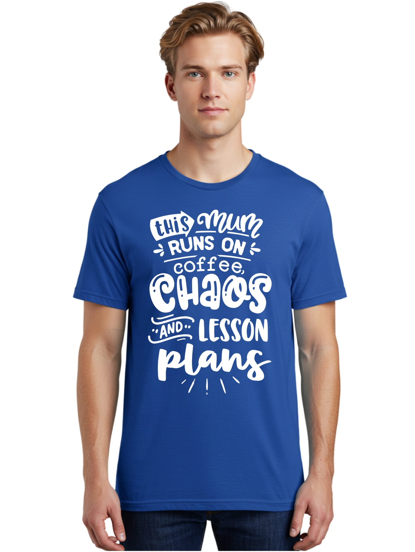 This-Mum-Runs-On-Coffee-Chaos-And-Lesson-Plans Men'S Graphic Tee, 100% Cotton, Comfortable Casual Summer Wear, Machine Washable, Funny Mom Quote, Teacher Humor, Coffee Lover, Chaotic Life, Lesson Plans, Mom Life, Teacher Life, Humorous Quote, Aab451 6