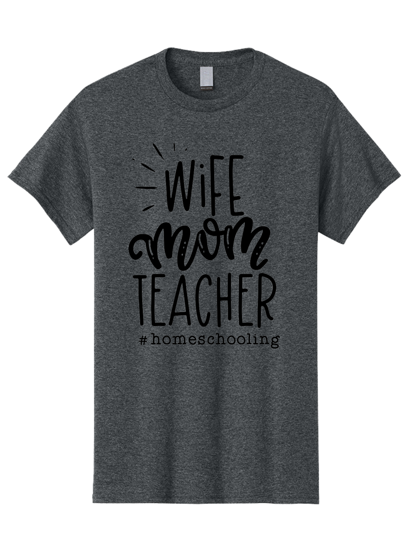 Wife-Mom-Teacher-Homeschooling-1 Men'S Graphic Tee, 100% Cotton, Comfortable Casual Summer Wear, Machine Washable, Homeschooling Mom, Wife And Teacher, Mom Life, Teacher Life, Homeschooling Quotes, Inspirational Quotes, Mom Quotes, Aab456 13