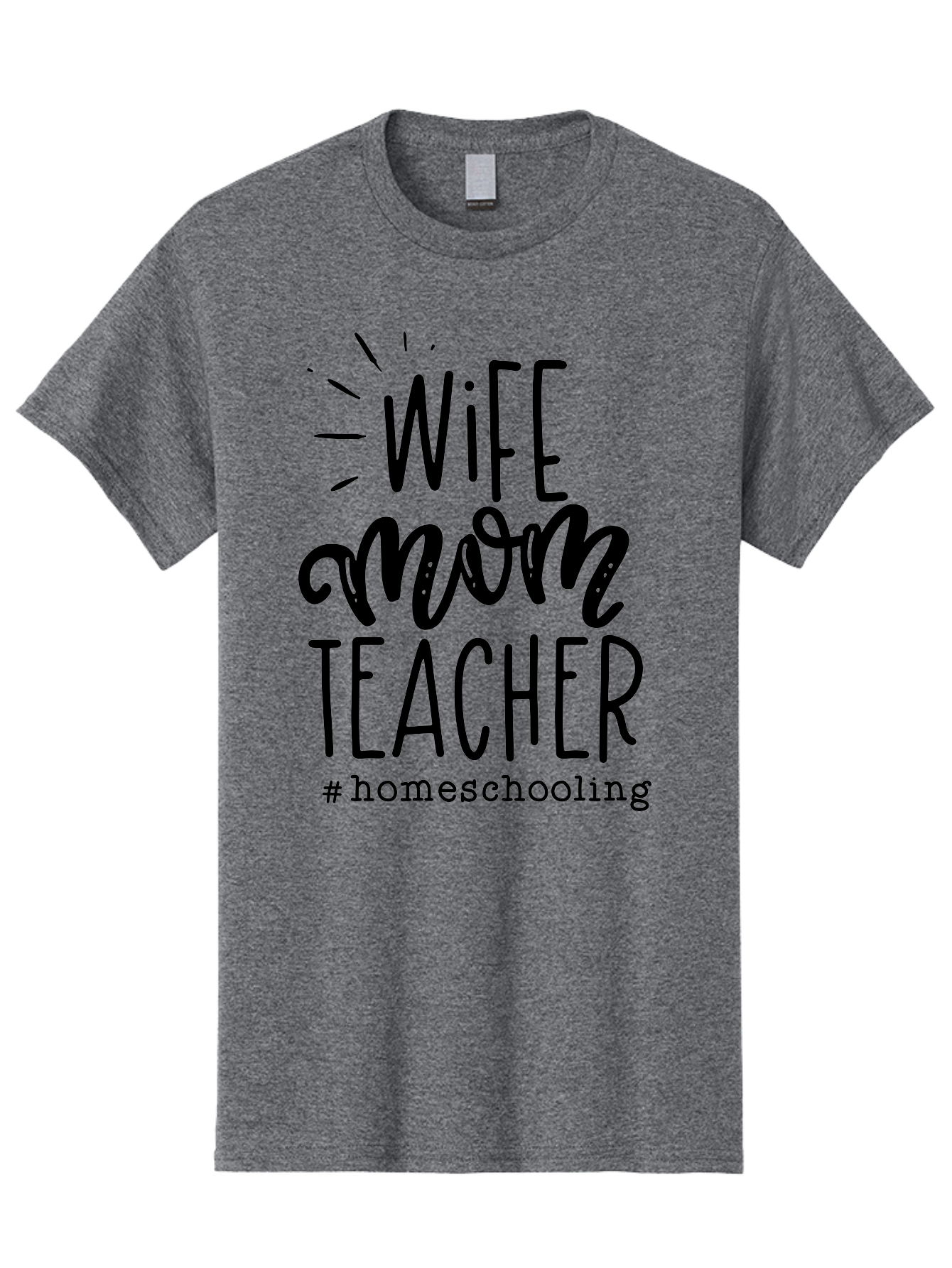 Wife-Mom-Teacher-Homeschooling-1 Men'S Graphic Tee, 100% Cotton, Comfortable Casual Summer Wear, Machine Washable, Homeschooling Mom, Wife And Teacher, Mom Life, Teacher Life, Homeschooling Quotes, Inspirational Quotes, Mom Quotes, Aab456 11