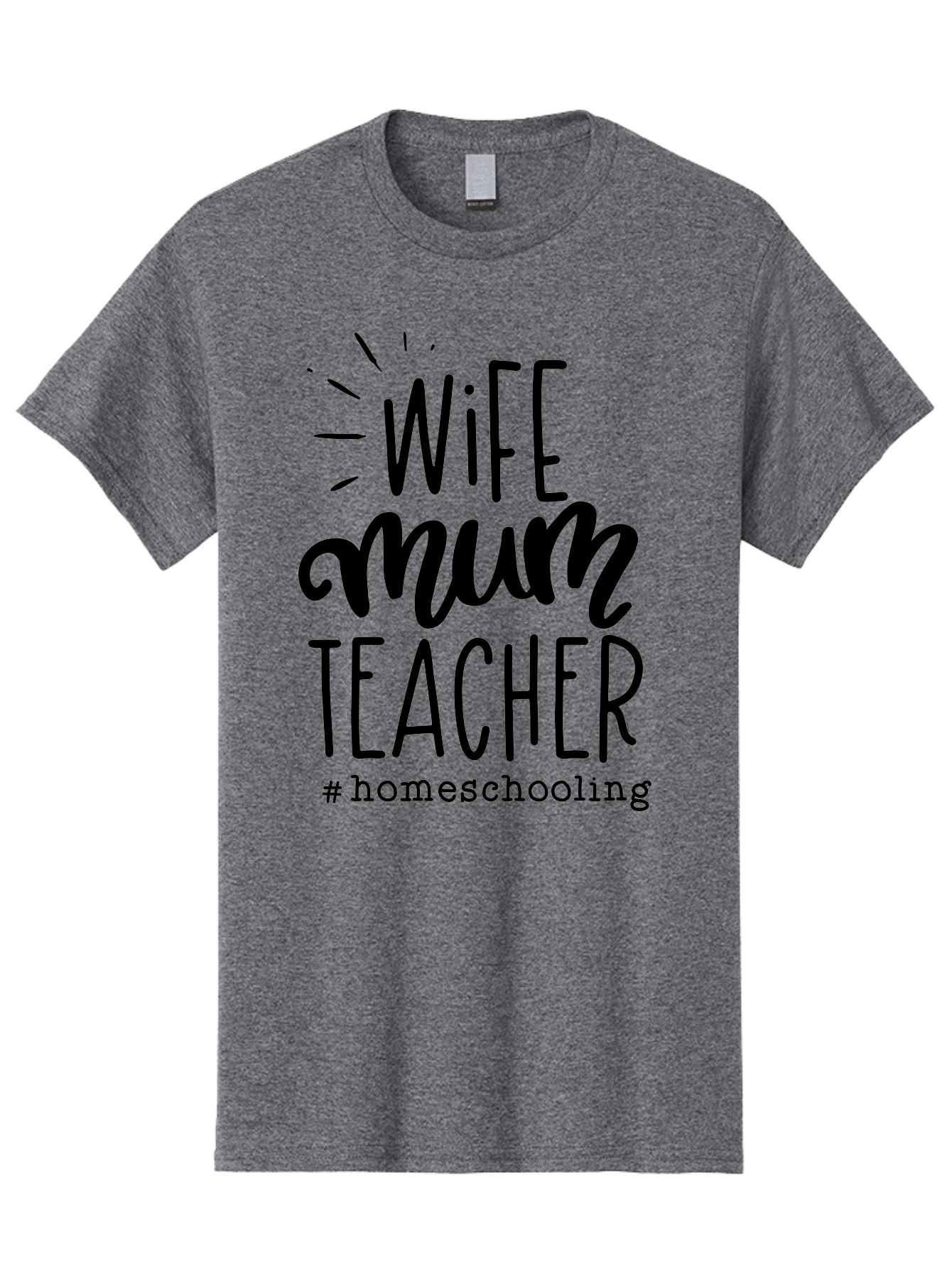Wife-Mum-Teacher Men'S Graphic Tee, 100% Cotton, Comfortable Casual Summer Wear, Machine Washable, Homeschooling Mom, Wife And Teacher, Modern Family, Home Education, Parenting Roles, Inspirational Quote, Homeschooling Lifestyle Aab459 25