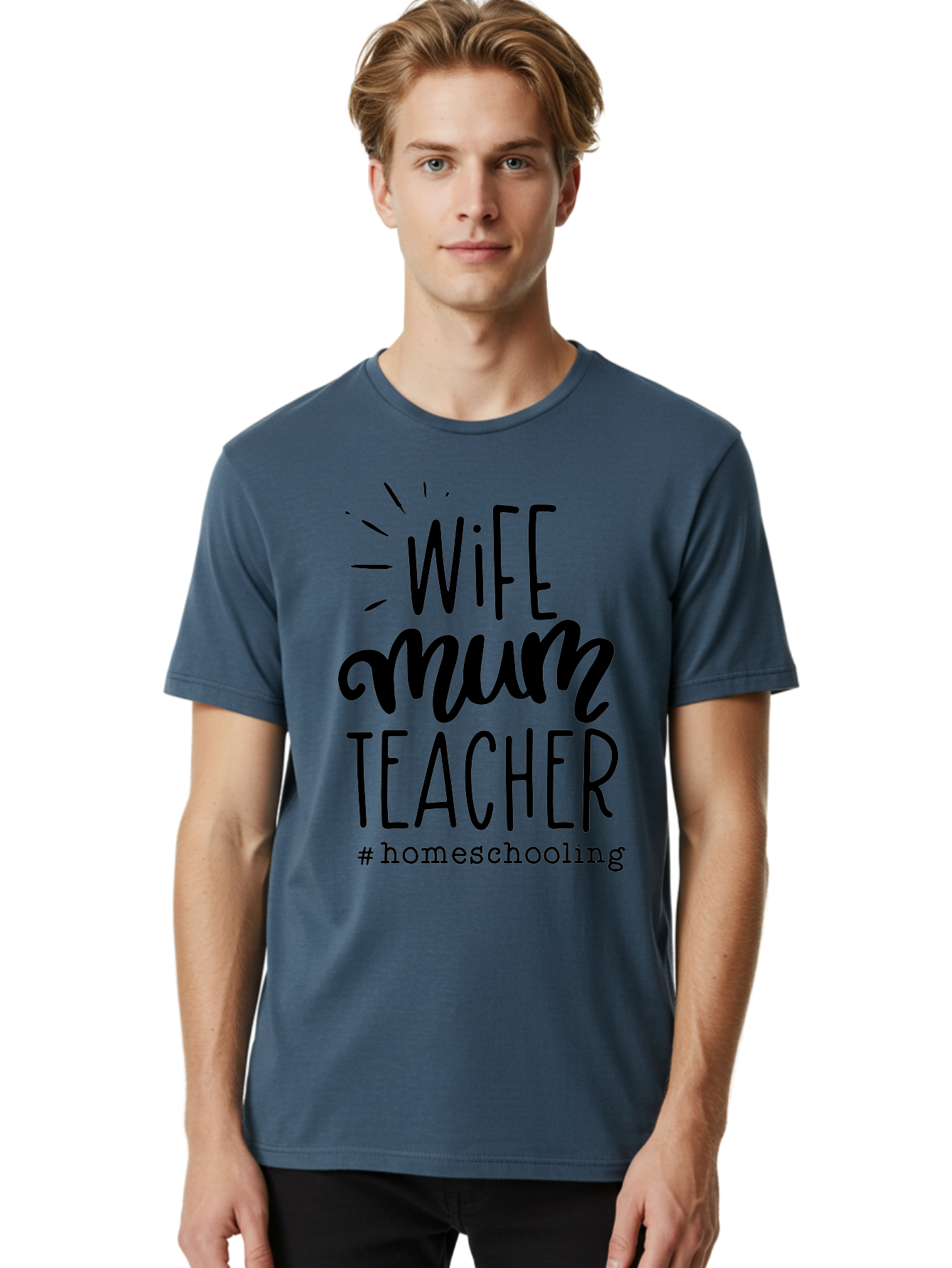 Wife-Mum-Teacher Men'S Graphic Tee, 100% Cotton, Comfortable Casual Summer Wear, Machine Washable, Homeschooling Mom, Wife And Teacher, Modern Family, Home Education, Parenting Roles, Inspirational Quote, Homeschooling Lifestyle Aab459 14