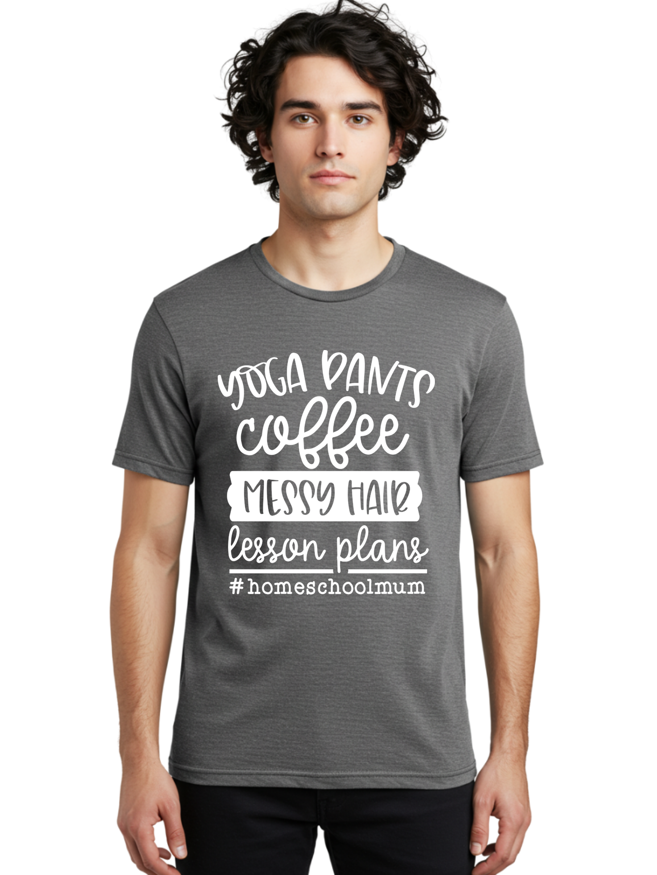 Yoga-Pants-Coffee-Messy-Hair-Lesson-Plans Men'S Graphic Tee, 100% Cotton, Comfortable Casual Summer Wear, Machine Washable, Homeschooling Mom, Yoga Pants, Messy Bun, Coffee Break, Lesson Plans, Mom Life, Homeschooling Lifestyle, Aab460 30