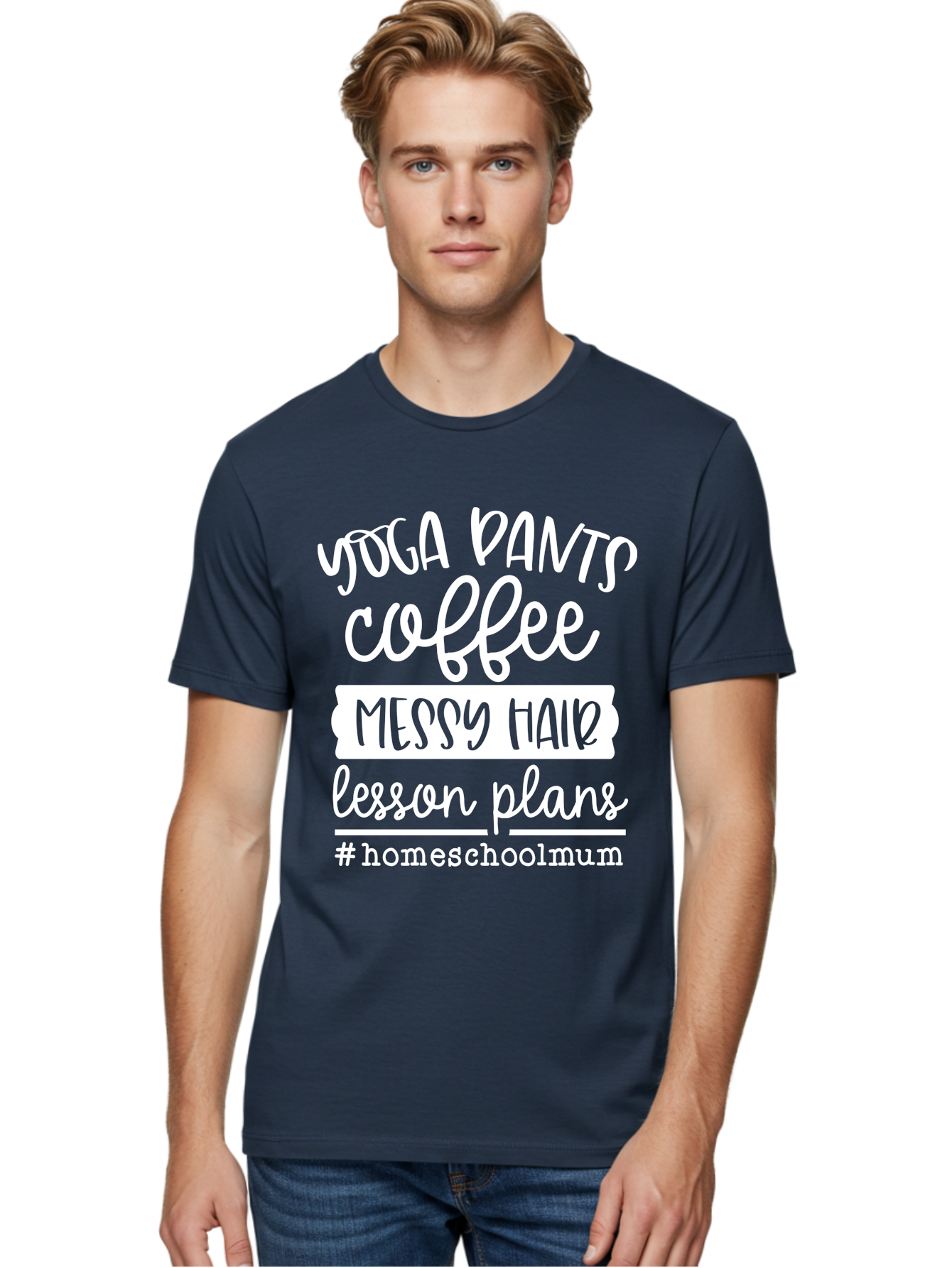 Yoga-Pants-Coffee-Messy-Hair-Lesson-Plans Men'S Graphic Tee, 100% Cotton, Comfortable Casual Summer Wear, Machine Washable, Homeschooling Mom, Yoga Pants, Messy Bun, Coffee Break, Lesson Plans, Mom Life, Homeschooling Lifestyle, Aab460 26