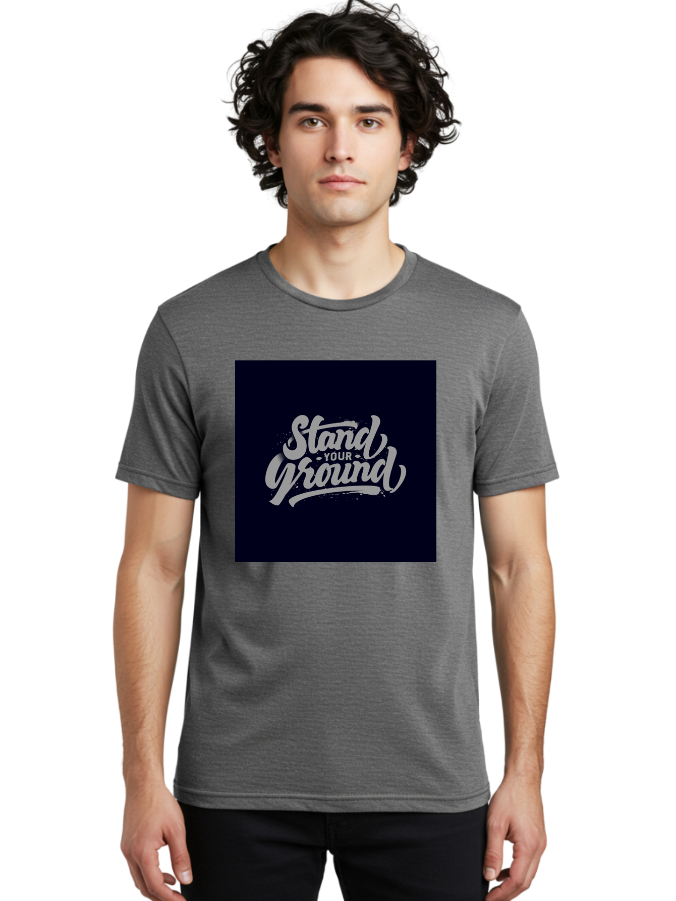 Stand-Your-Ground Men'S Graphic Tee, 100% Cotton, Comfortable Casual Summer Wear, Machine Washable, Motivational Quote, Inspirational Phrase, Stand Your Ground, Bold Typography, Gray Text, Dark Background, Empowerment, Confidence, Aab483 10