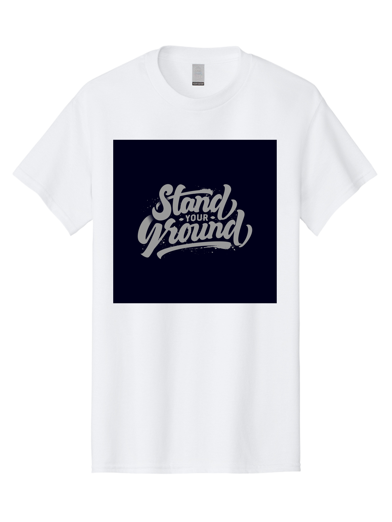 Stand-Your-Ground Men'S Graphic Tee, 100% Cotton, Comfortable Casual Summer Wear, Machine Washable, Motivational Quote, Inspirational Phrase, Stand Your Ground, Bold Typography, Gray Text, Dark Background, Empowerment, Confidence, Aab483 29