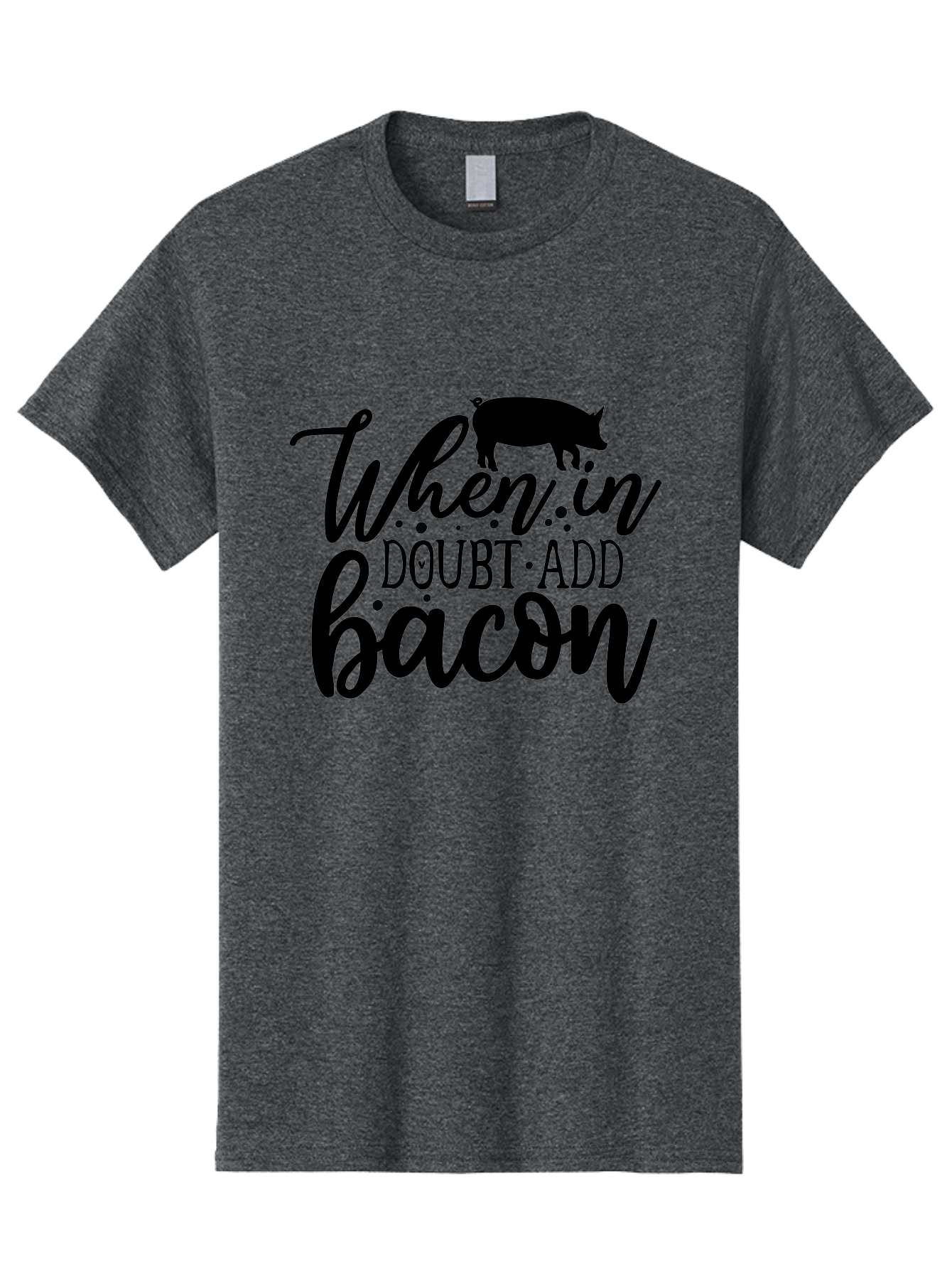When-In-Doubt-Add-Bacon Men'S Graphic Tee, 100% Cotton, Comfortable Casual Summer Wear, Machine Washable, Funny Quote, Bacon Slogan, Food Humor, Quote Graphics, Pig Silhouette, Kitchen Decor, Funny Kitchen Sayings, Bacon Lover Gifts Aab594 21