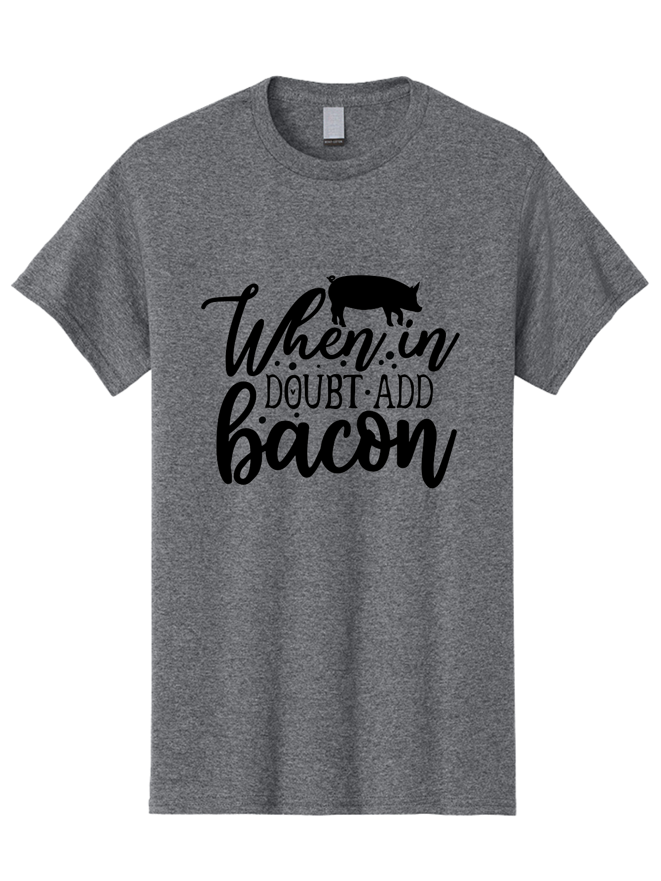 When-In-Doubt-Add-Bacon Men'S Graphic Tee, 100% Cotton, Comfortable Casual Summer Wear, Machine Washable, Funny Quote, Bacon Slogan, Food Humor, Quote Graphics, Pig Silhouette, Kitchen Decor, Funny Kitchen Sayings, Bacon Lover Gifts Aab594 5
