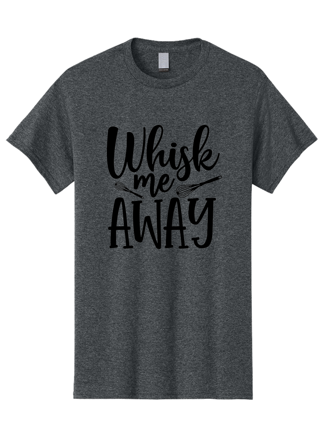 Whisk-Me-Away Men'S Graphic Tee, 100% Cotton, Comfortable Casual Summer Wear, Machine Washable, Baking Inspiration, Cooking Quotes, Kitchen Utensils, Whisk Illustrations, Fun Phrases, Clever Sayings, Culinary Humor, Creative Typography Aab595 27