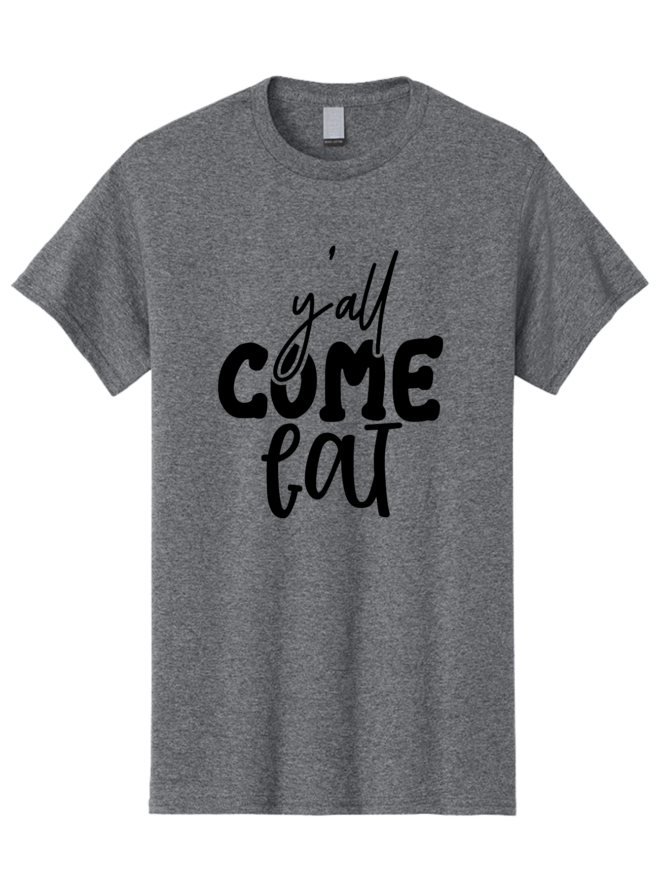 Y-All-Come-Eat-1 Men'S Graphic Tee, 100% Cotton, Comfortable Casual Summer Wear, Machine Washable, Y'All Come Eat, Southern Hospitality, Food Invitation, Casual Dining, Rustic Charm, Welcoming Phrase, Restaurant Sign, Country Style Aab596 1