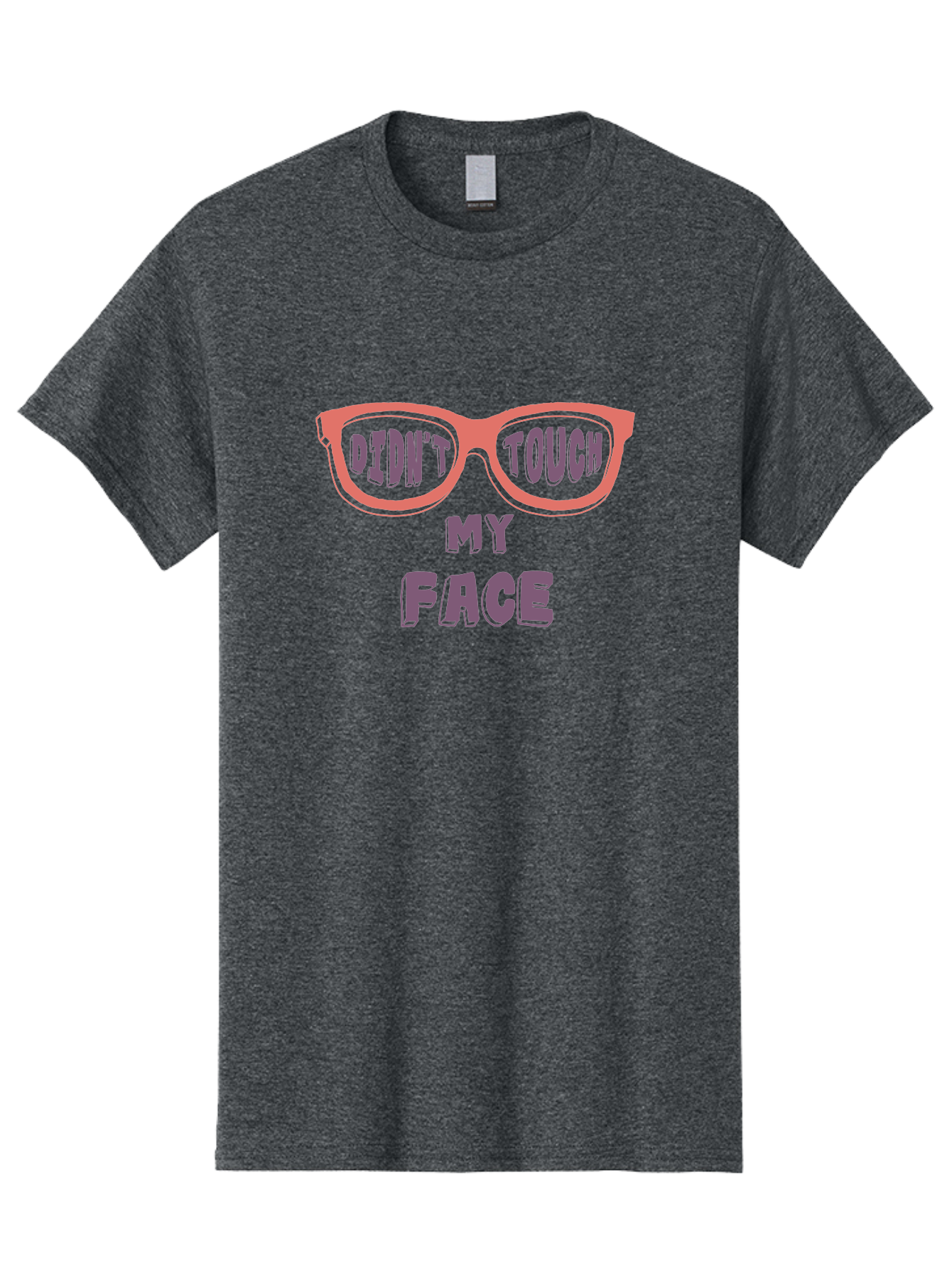 Didn-T-Touch-My-Face Men'S Graphic Tee, 100% Cotton, Comfortable Casual Summer Wear, Machine Washable, Funny Glasses, Quirky Saying, Humorous Design, Pink Glasses, Purple Text, Hygiene Reminder, Viral Meme, Eye-Catching Graphic, Aab900 23
