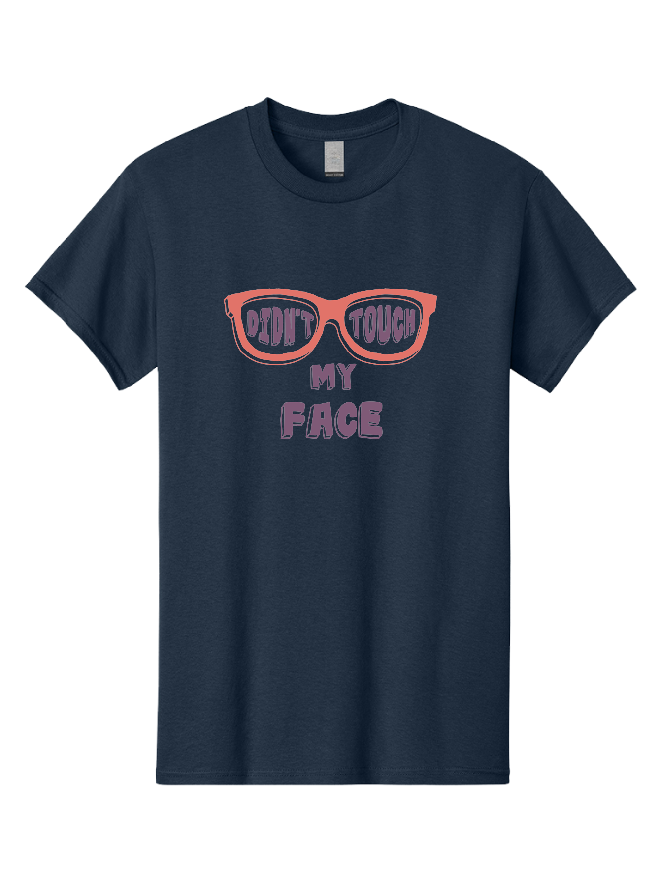 Didn-T-Touch-My-Face Men'S Graphic Tee, 100% Cotton, Comfortable Casual Summer Wear, Machine Washable, Funny Glasses, Quirky Saying, Humorous Design, Pink Glasses, Purple Text, Hygiene Reminder, Viral Meme, Eye-Catching Graphic, Aab900 25