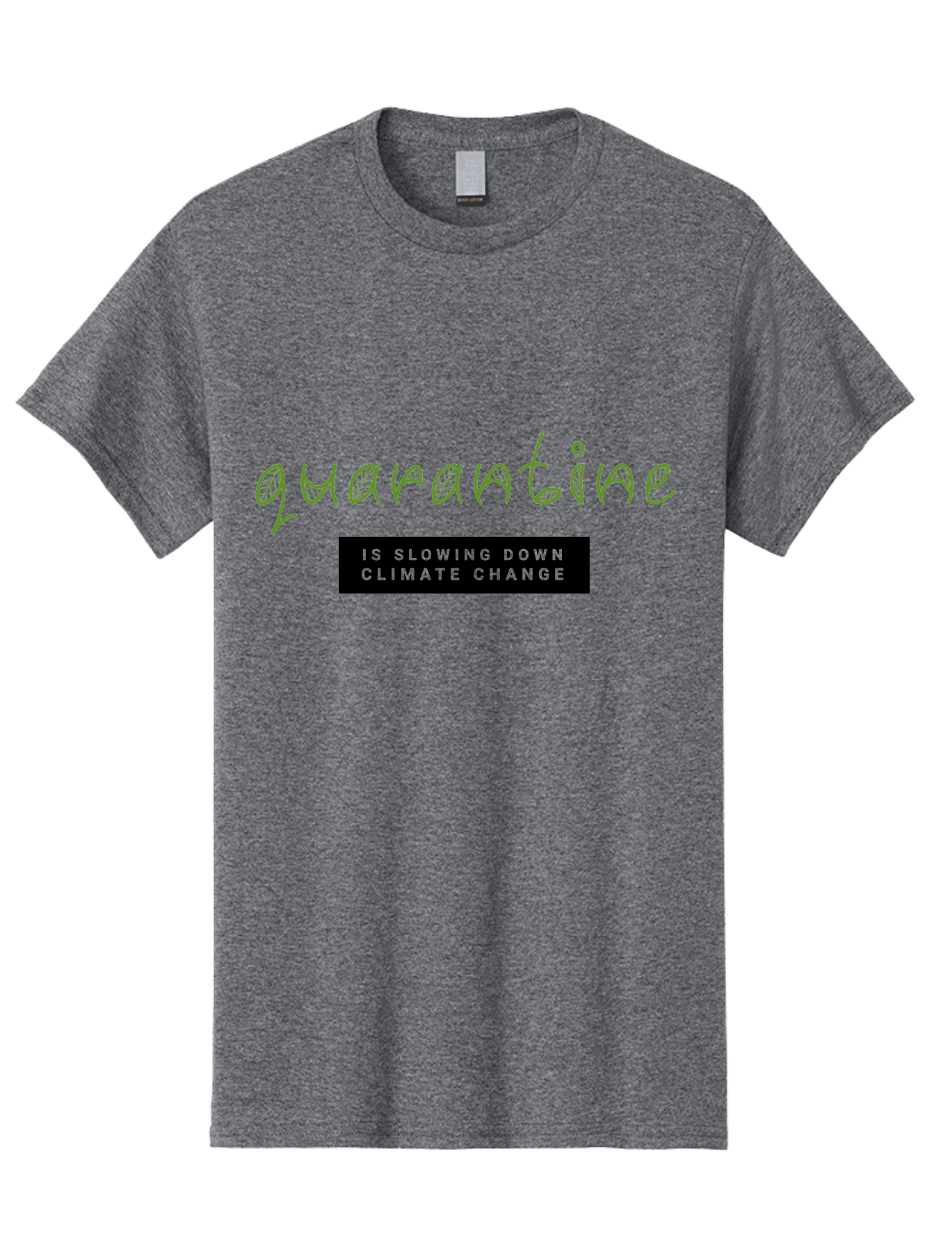 Quarantine Men'S Graphic Tee, 100% Cotton, Comfortable Casual Summer Wear, Machine Washable, Quarantine, Climate Change, Slowing Down, Environmental Impact, Global Lockdown, Sustainability, Eco-Friendly, Green Initiative, Pandemic Effect Aab917 9