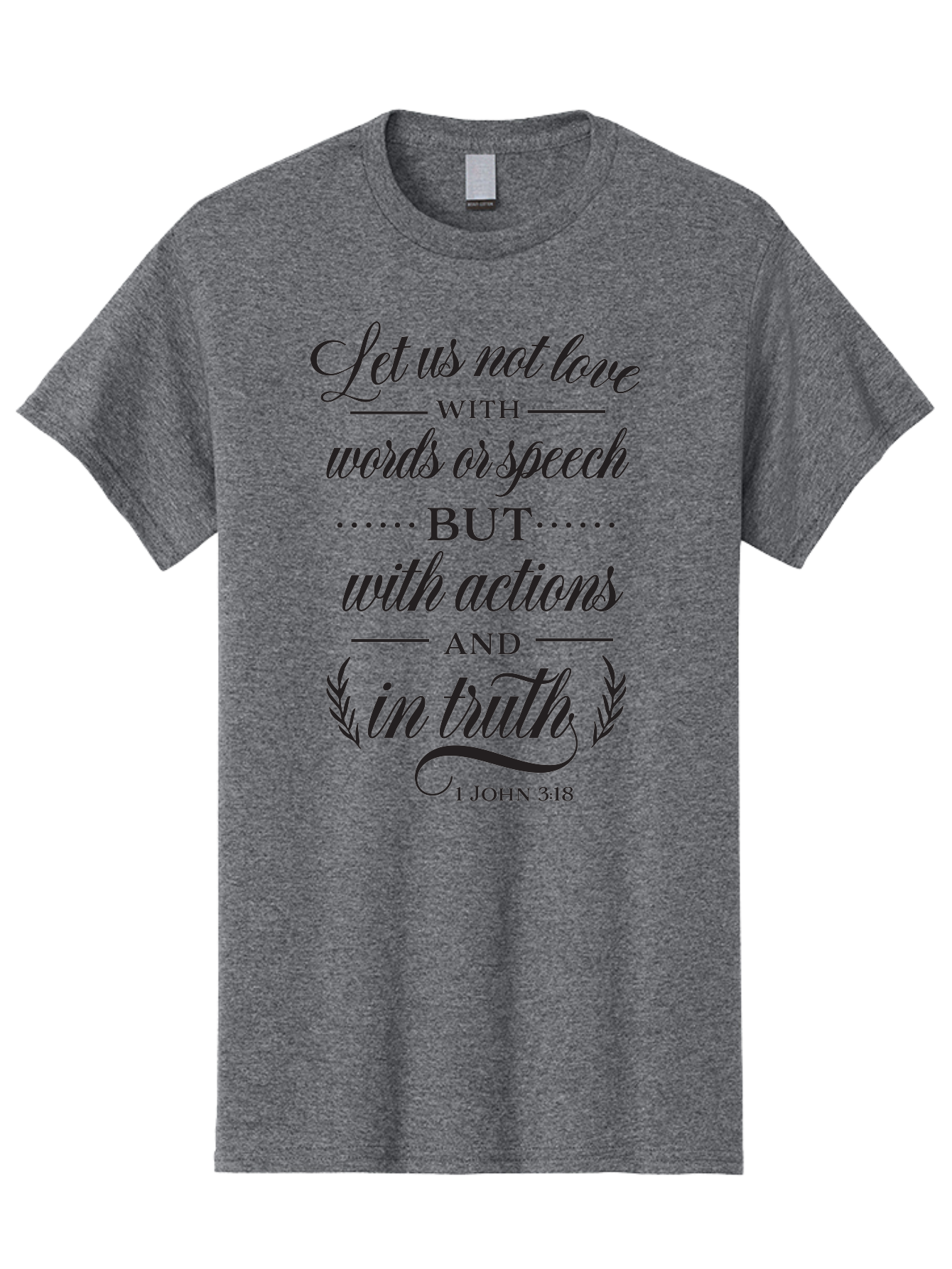 1-John-3-18 Men'S Graphic Tee, 100% Cotton, Comfortable Casual Summer Wear, Machine Washable, Inspirational Quote, Biblical Verse, 1 John 3:18, Love In Truth, Actions Over Words, Spiritual Guidance, Faith-Based Message, Motivational Words Aac442 17