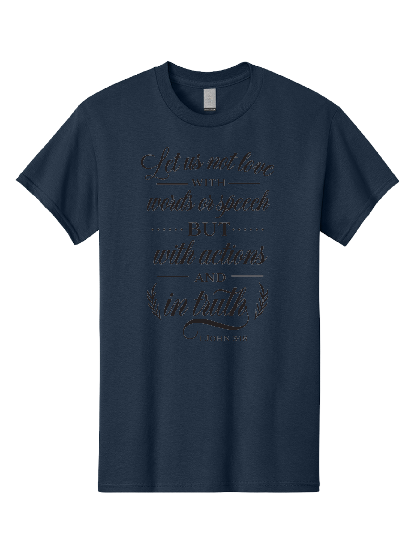 1-John-3-18 Men'S Graphic Tee, 100% Cotton, Comfortable Casual Summer Wear, Machine Washable, Inspirational Quote, Biblical Verse, 1 John 3:18, Love In Truth, Actions Over Words, Spiritual Guidance, Faith-Based Message, Motivational Words Aac442 7