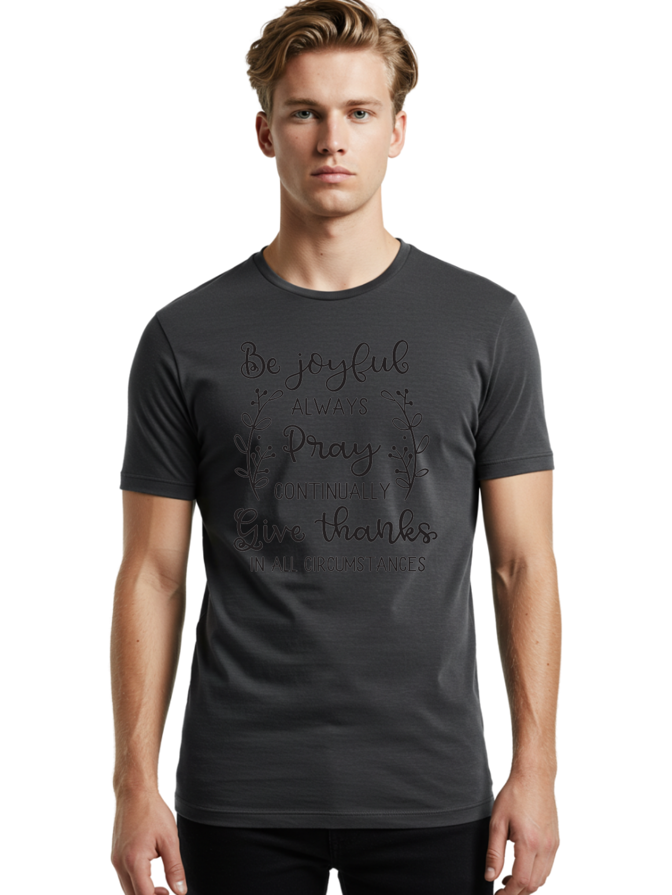 1-Thessalonians-5-16-18 Men'S Graphic Tee, 100% Cotton, Comfortable Casual Summer Wear, Machine Washable, Inspirational Quote, Motivational Words, Be Joyful, Pray Continually, Give Thanks, Positive Message, Uplifting Phrase, Faith-Based, Aac443 16