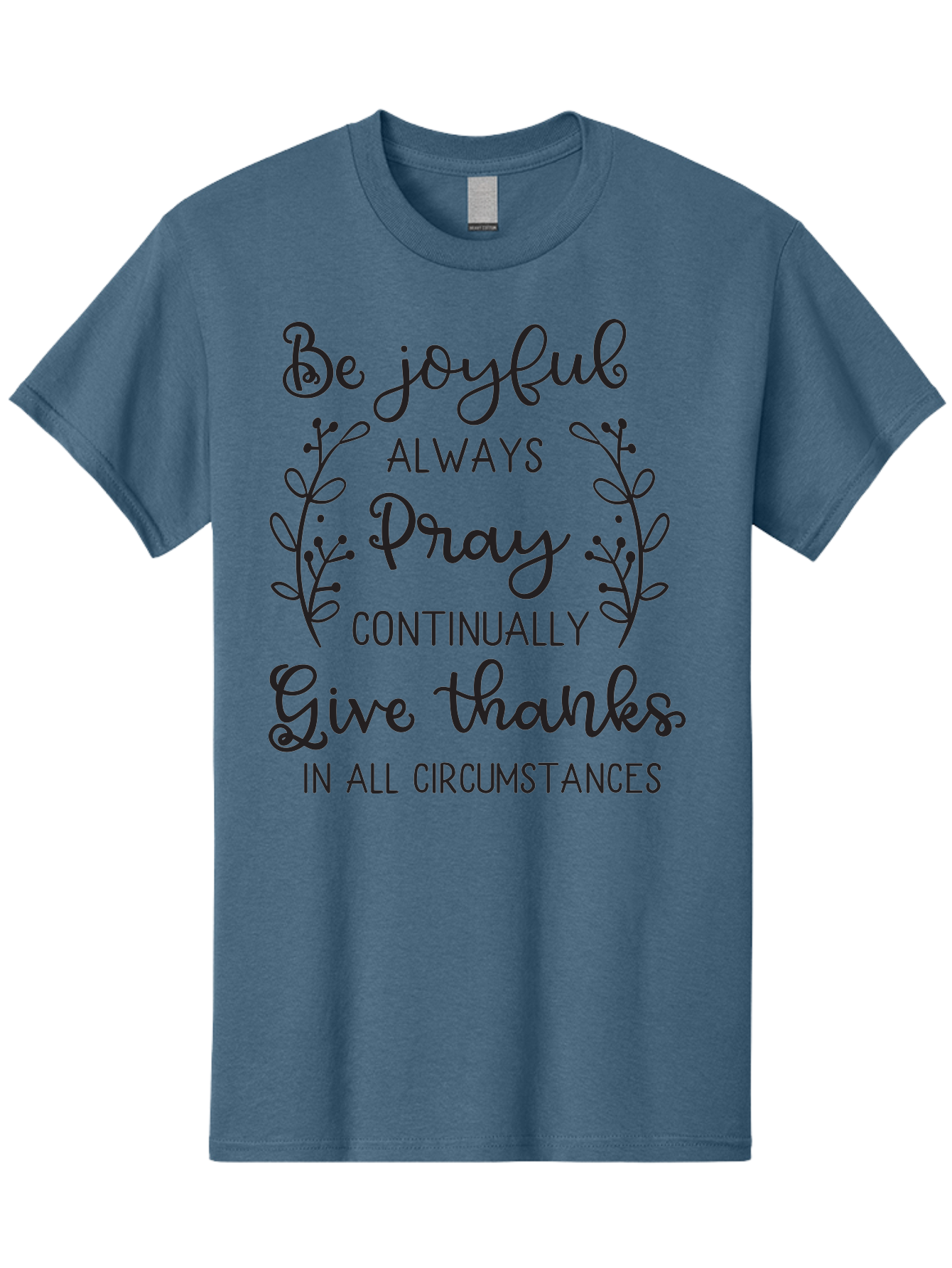 1-Thessalonians-5-16-18 Men'S Graphic Tee, 100% Cotton, Comfortable Casual Summer Wear, Machine Washable, Inspirational Quote, Motivational Words, Be Joyful, Pray Continually, Give Thanks, Positive Message, Uplifting Phrase, Faith-Based, Aac443 7