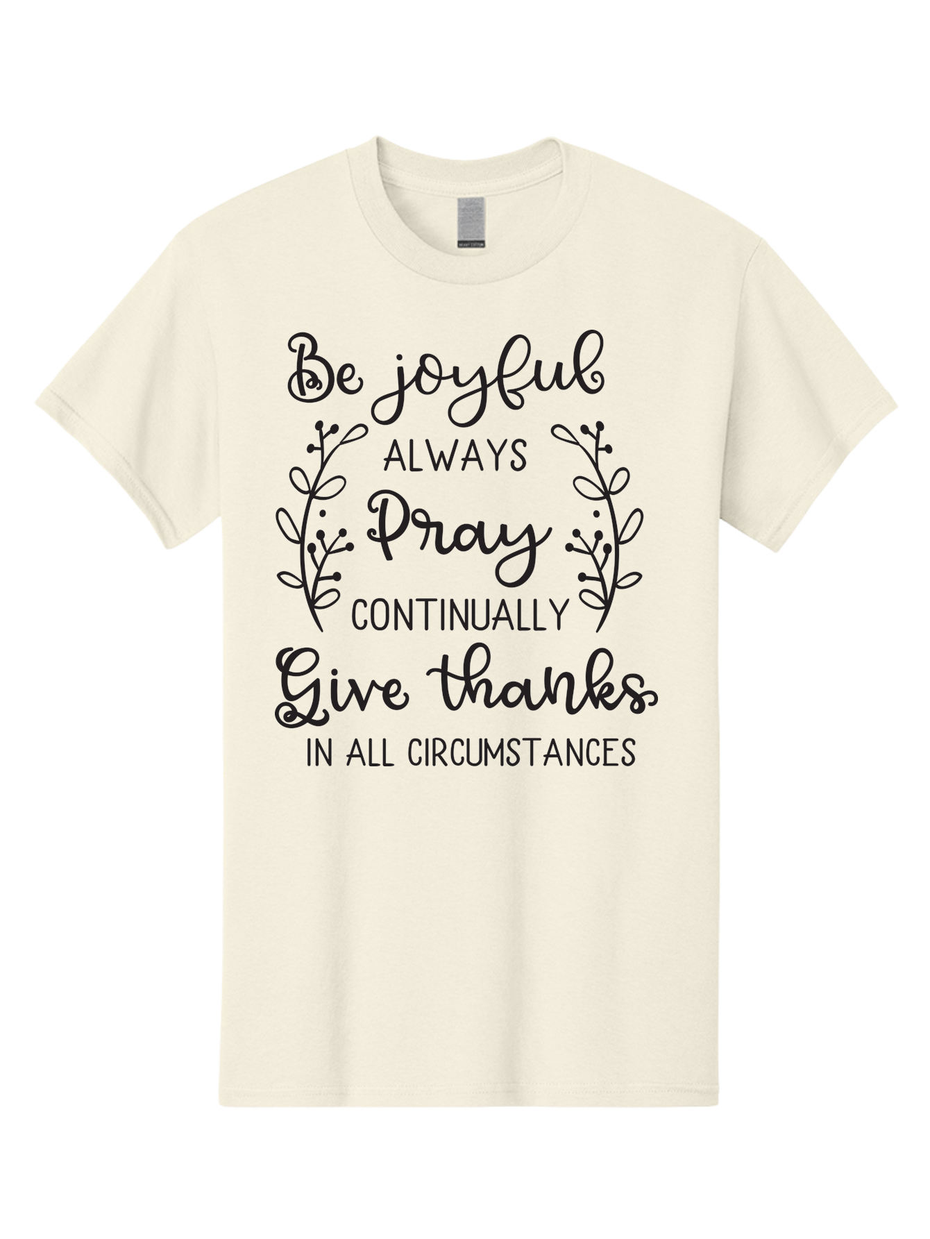 1-Thessalonians-5-16-18 Men'S Graphic Tee, 100% Cotton, Comfortable Casual Summer Wear, Machine Washable, Inspirational Quote, Motivational Words, Be Joyful, Pray Continually, Give Thanks, Positive Message, Uplifting Phrase, Faith-Based, Aac443 29