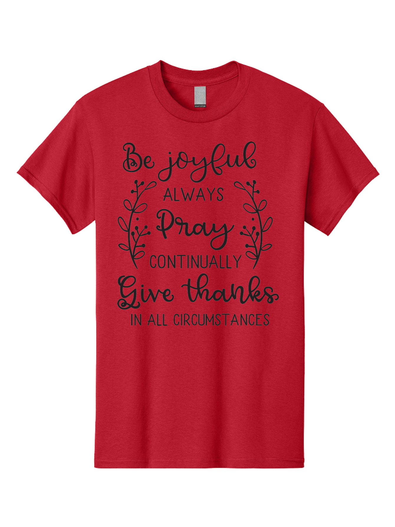 1-Thessalonians-5-16-18 Men'S Graphic Tee, 100% Cotton, Comfortable Casual Summer Wear, Machine Washable, Inspirational Quote, Motivational Words, Be Joyful, Pray Continually, Give Thanks, Positive Message, Uplifting Phrase, Faith-Based, Aac443 9