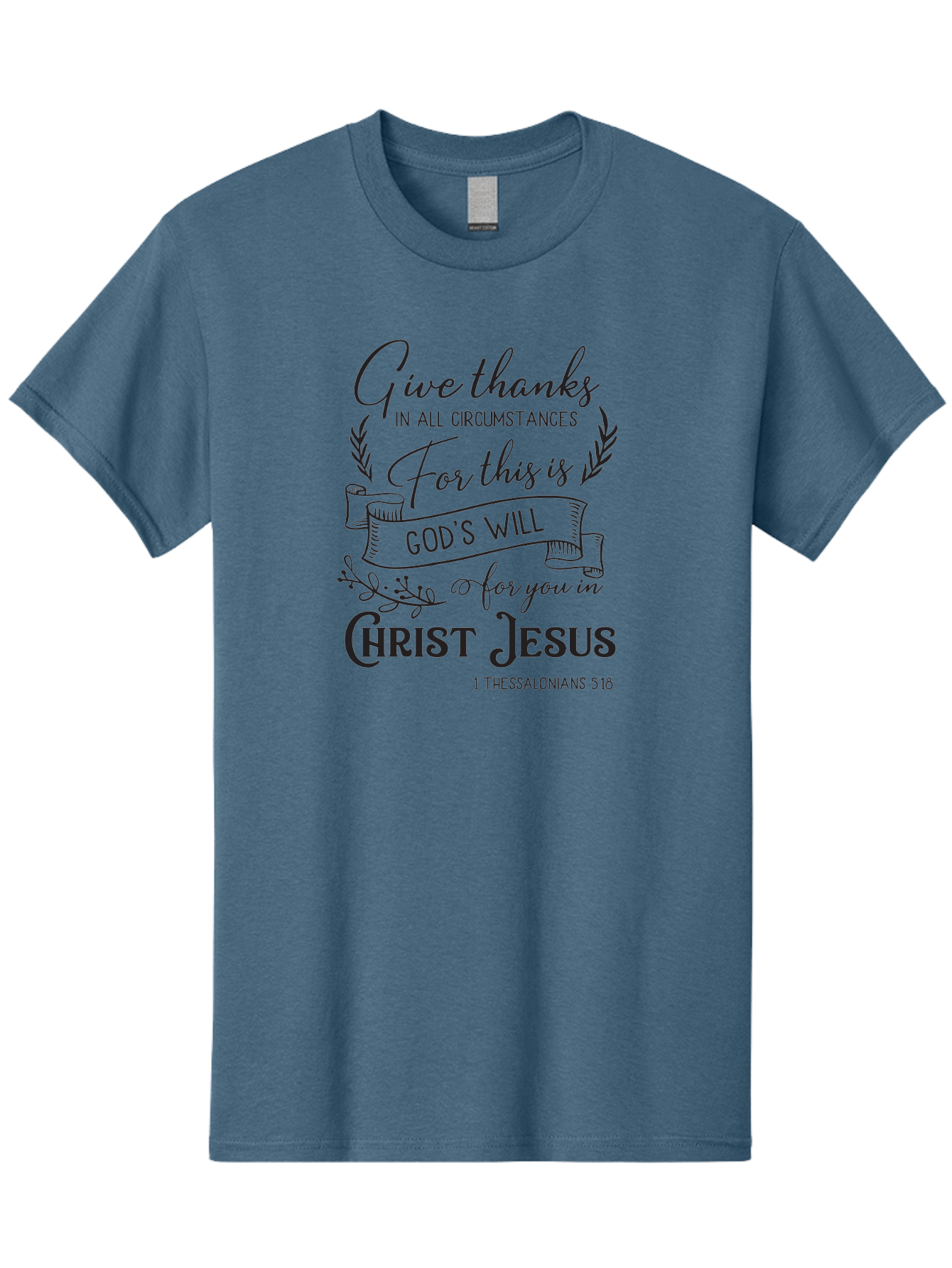 1-Thessalonians-5-18 Men'S Graphic Tee, 100% Cotton, Comfortable Casual Summer Wear, Machine Washable, Give Thanks In All Circumstances, God'S Will For You In Christ Jesus, Inspirational Bible Verse, 1 Thessalonians 5:18, Aac444 25