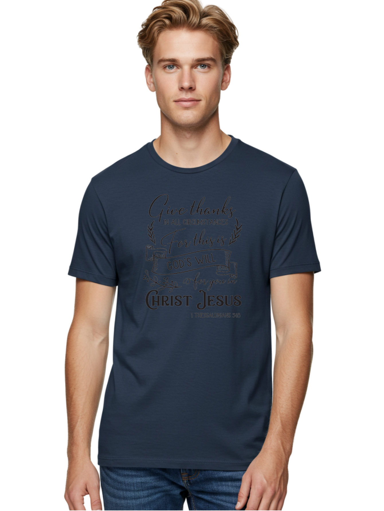 1-Thessalonians-5-18 Men'S Graphic Tee, 100% Cotton, Comfortable Casual Summer Wear, Machine Washable, Give Thanks In All Circumstances, God'S Will For You In Christ Jesus, Inspirational Bible Verse, 1 Thessalonians 5:18, Aac444 22