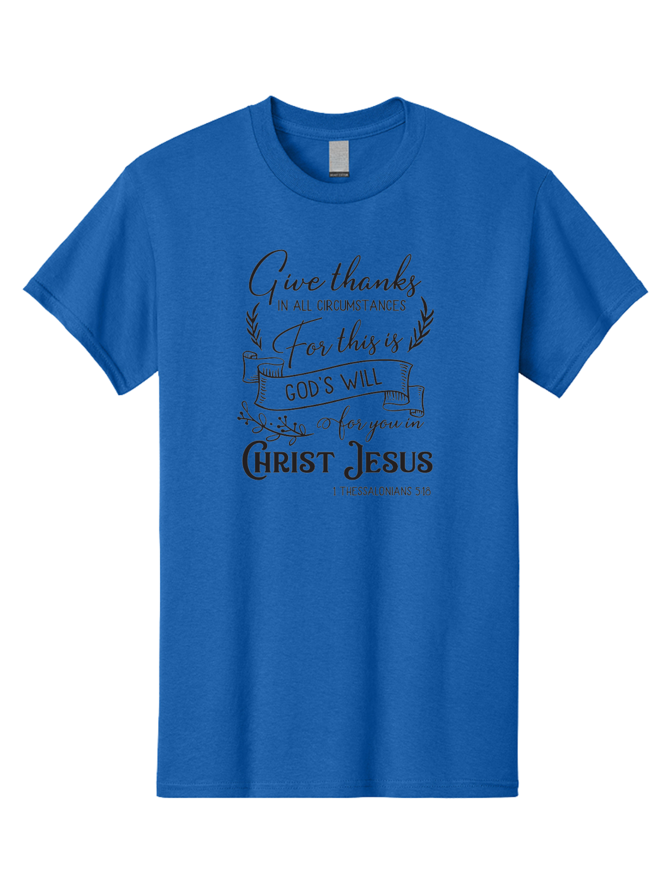 1-Thessalonians-5-18 Men'S Graphic Tee, 100% Cotton, Comfortable Casual Summer Wear, Machine Washable, Give Thanks In All Circumstances, God'S Will For You In Christ Jesus, Inspirational Bible Verse, 1 Thessalonians 5:18, Aac444 27