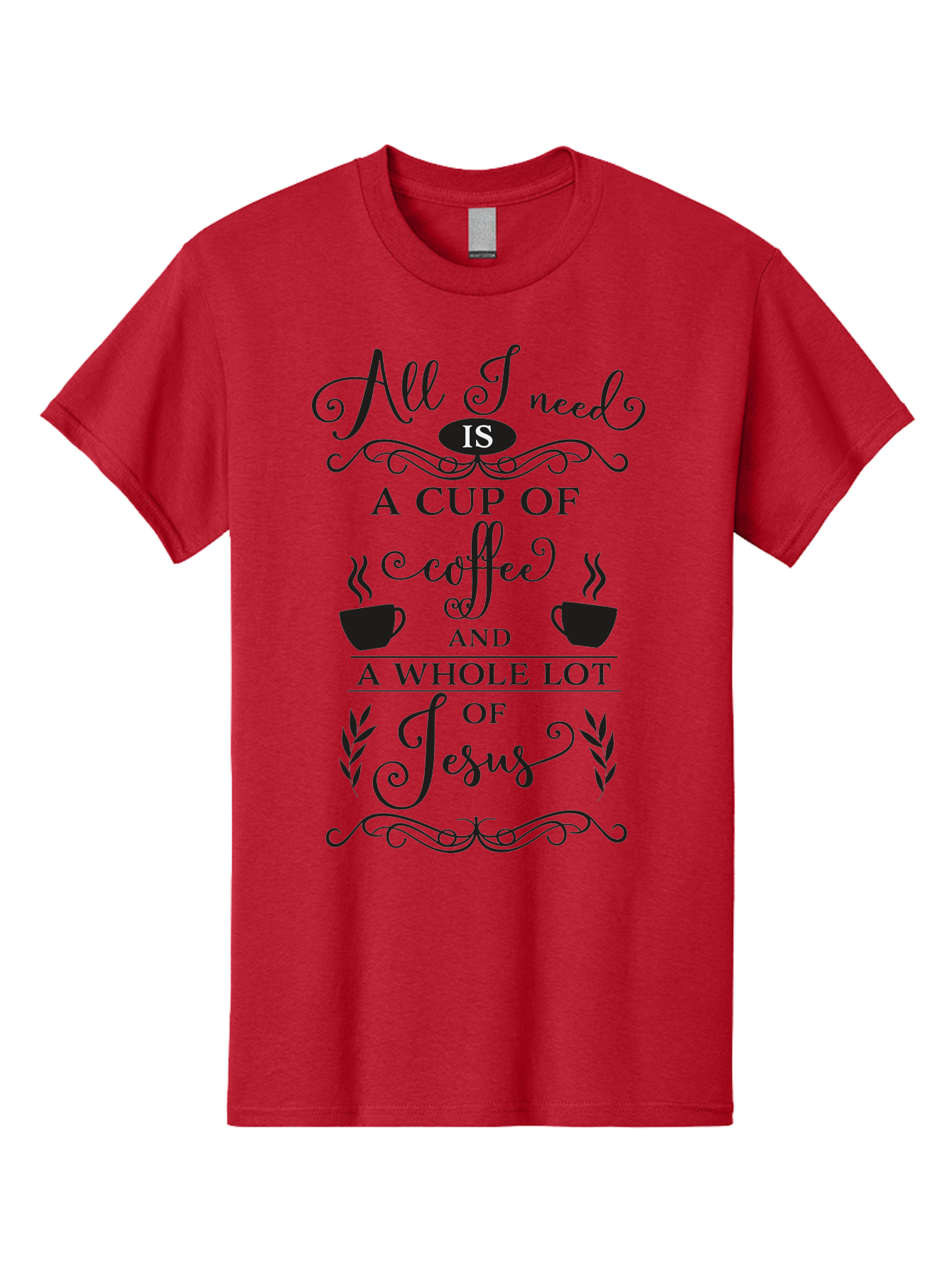 All-I-Need-Is-A-Cup-Of-Coffee-And-A-Whole-Lot-Of-Jesus Men'S Graphic Tee, 100% Cotton, Comfortable Casual Summer Wear, Machine Washable, Coffee And Faith, Christian Coffee Quote, Inspirational Quote, Coffee Lover, Jesus And Coffee, Aac457 15