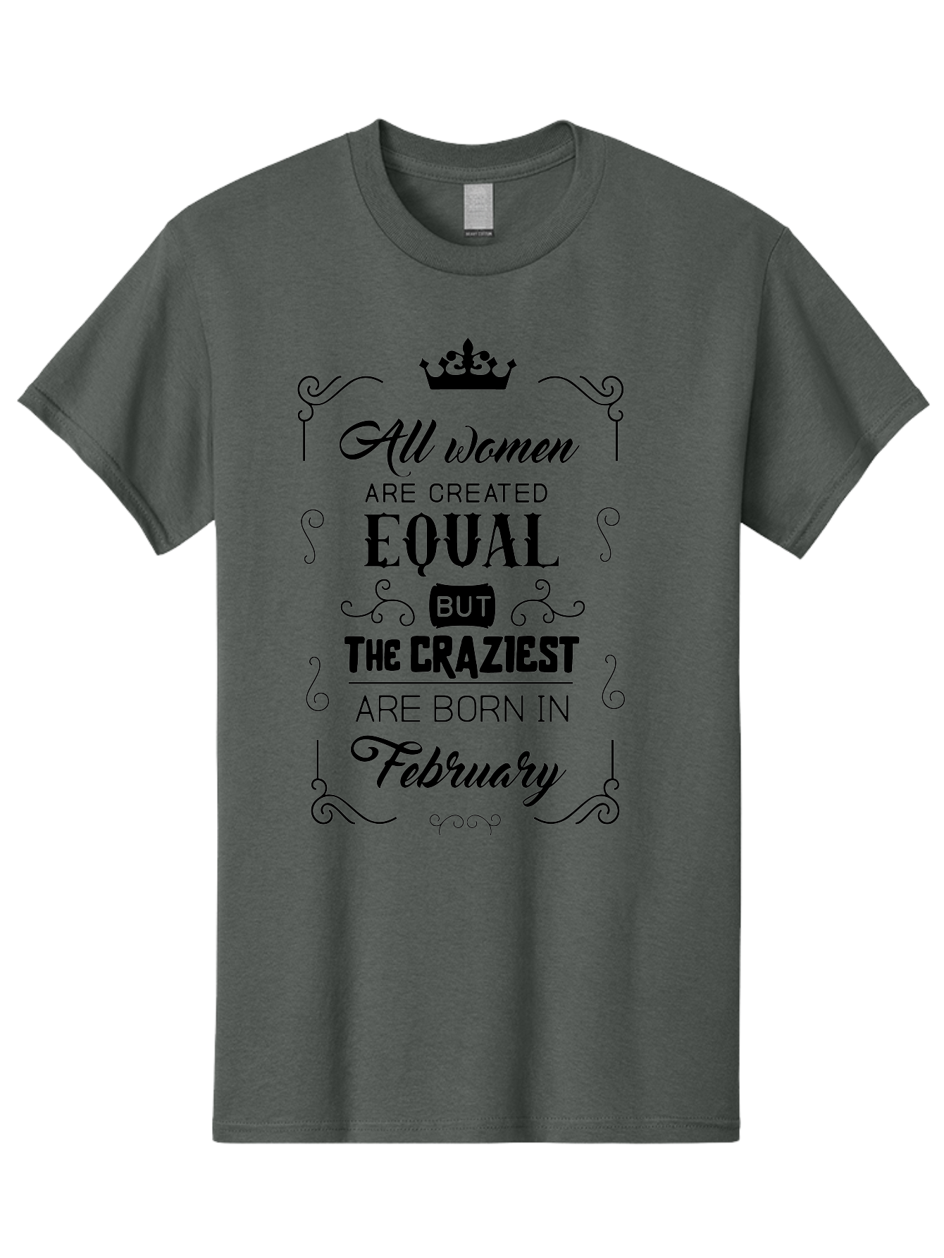All-Women-Are-Created-Equal-1 Men'S Graphic Tee, 100% Cotton, Comfortable Casual Summer Wear, Machine Washable, Feminist Quote, Women Empowerment, February Birthdays, Sassy Women, Crown Symbol, Decorative Typography, Inspirational Quotes, Aac461 9